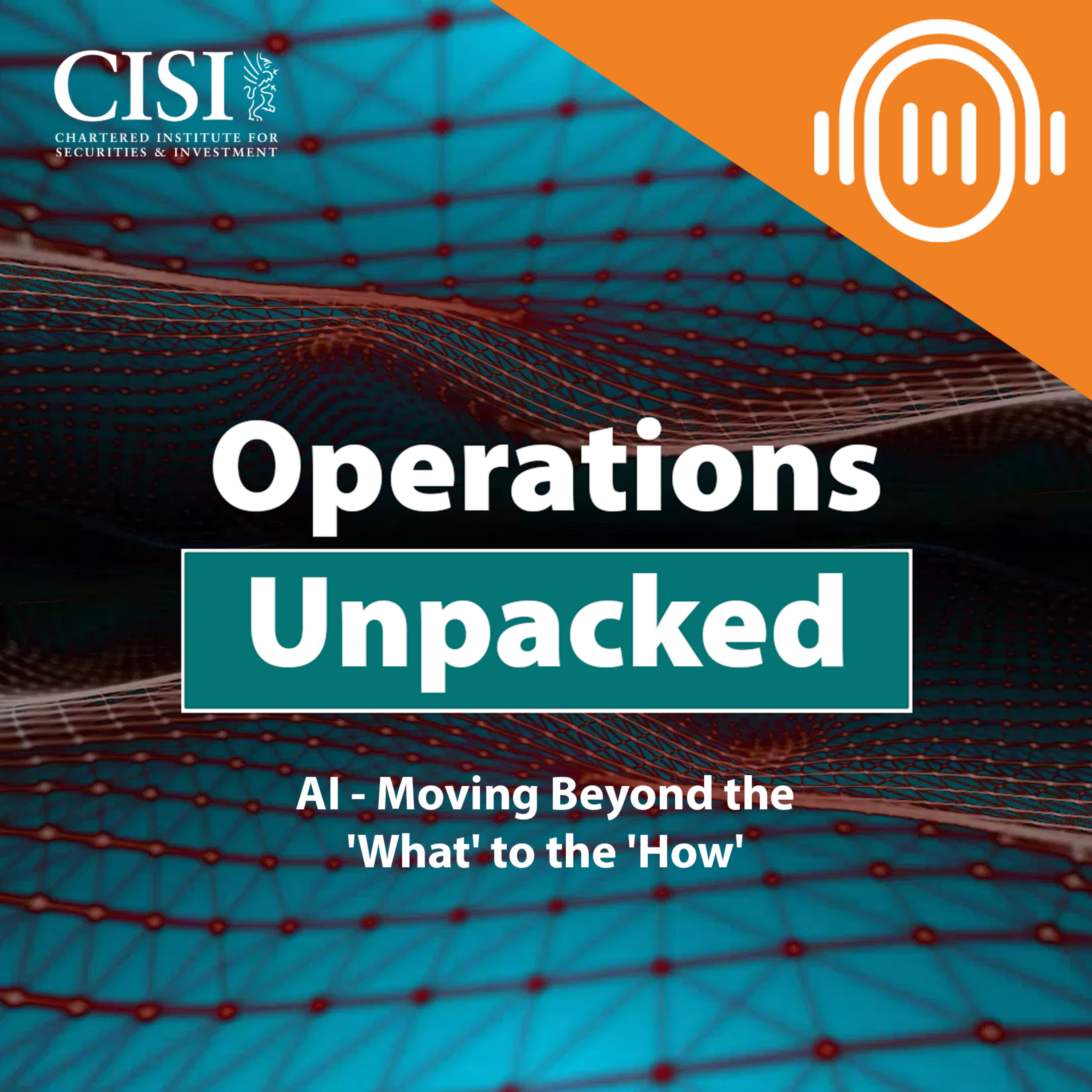 Operations Unpacked: The CISI