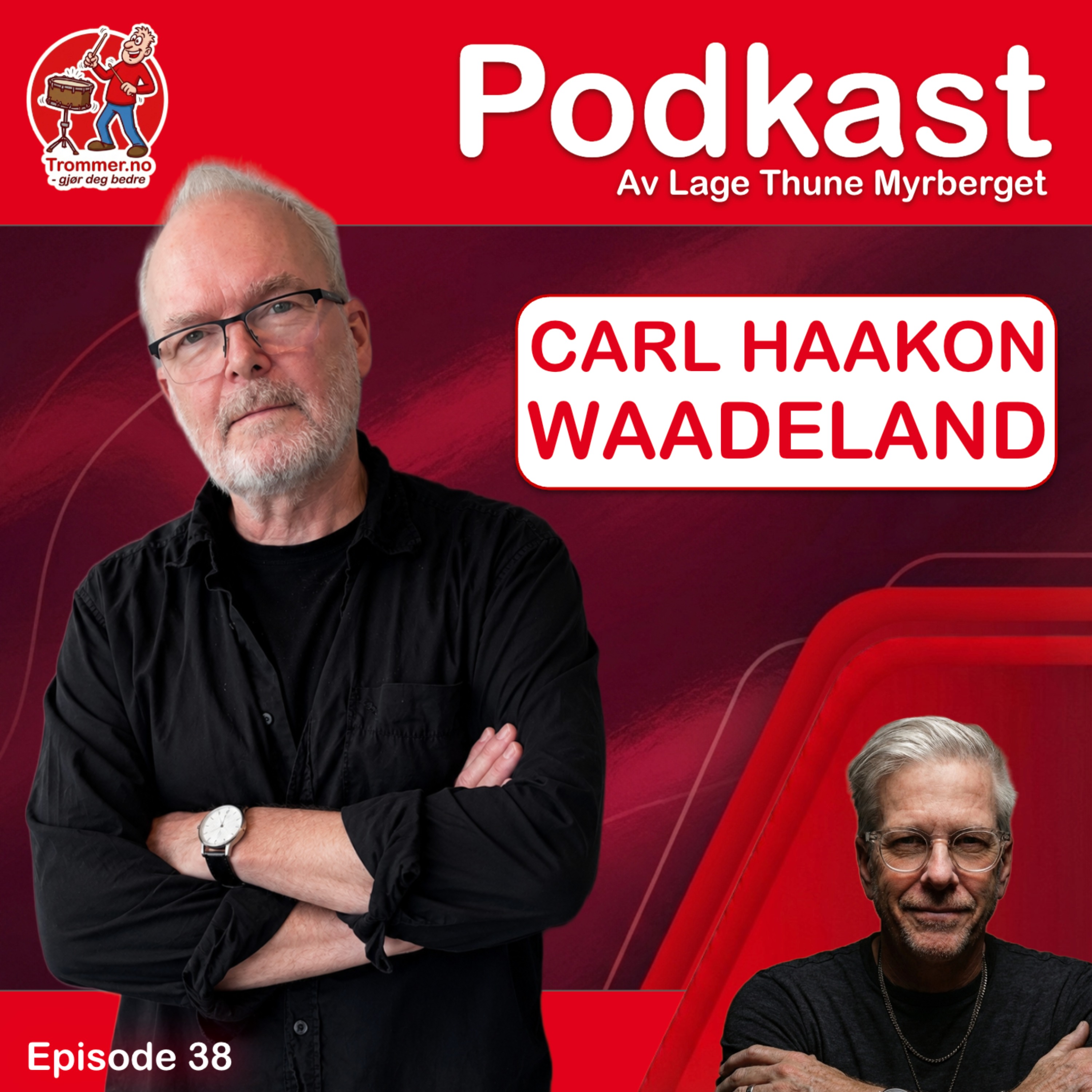 Carl Haakon Waadeland - "Trommer, matematikk, forskning, undervisning, forfatter, teknologi og kulturarv"  episode artwork