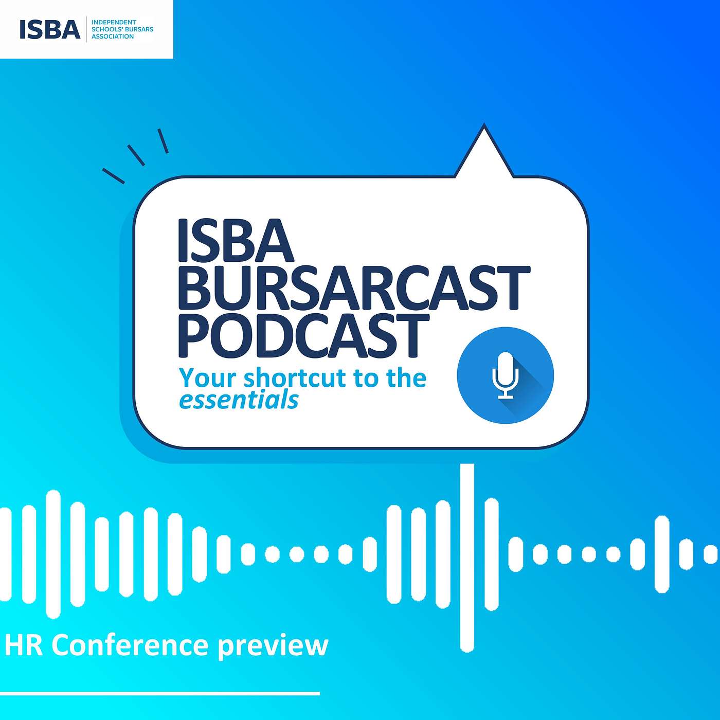 ISBA BURSARCAST // 2024 HR conference - A preview with Jonathan Eley (Farrer & Co) (19th November 2024)