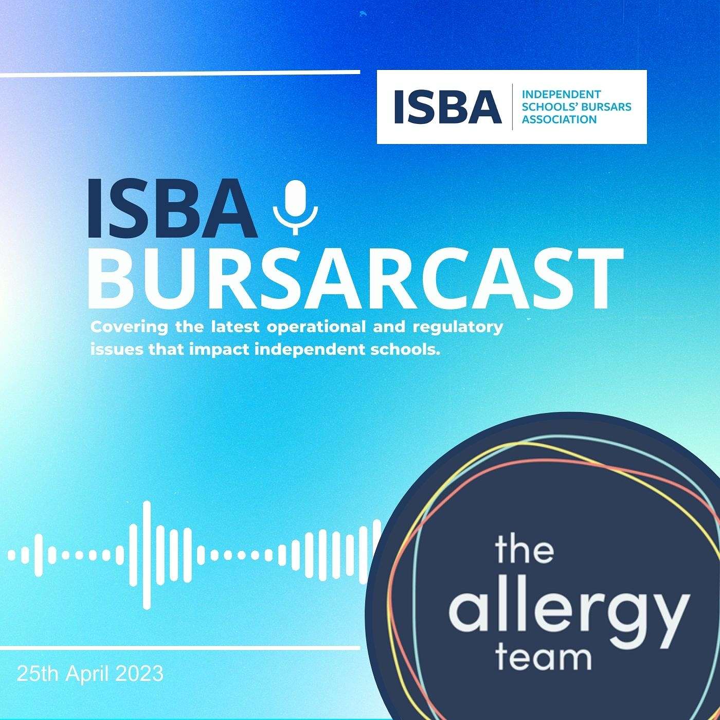 ISBA BURSARCAST // Conference conflab and Allergy awareness (25th April 2023)