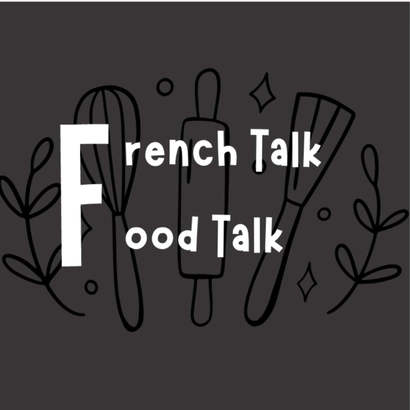 French talk food talk podcast artwork