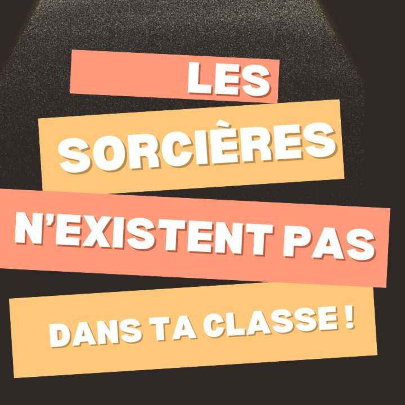 Les sorcières n\'existent pas