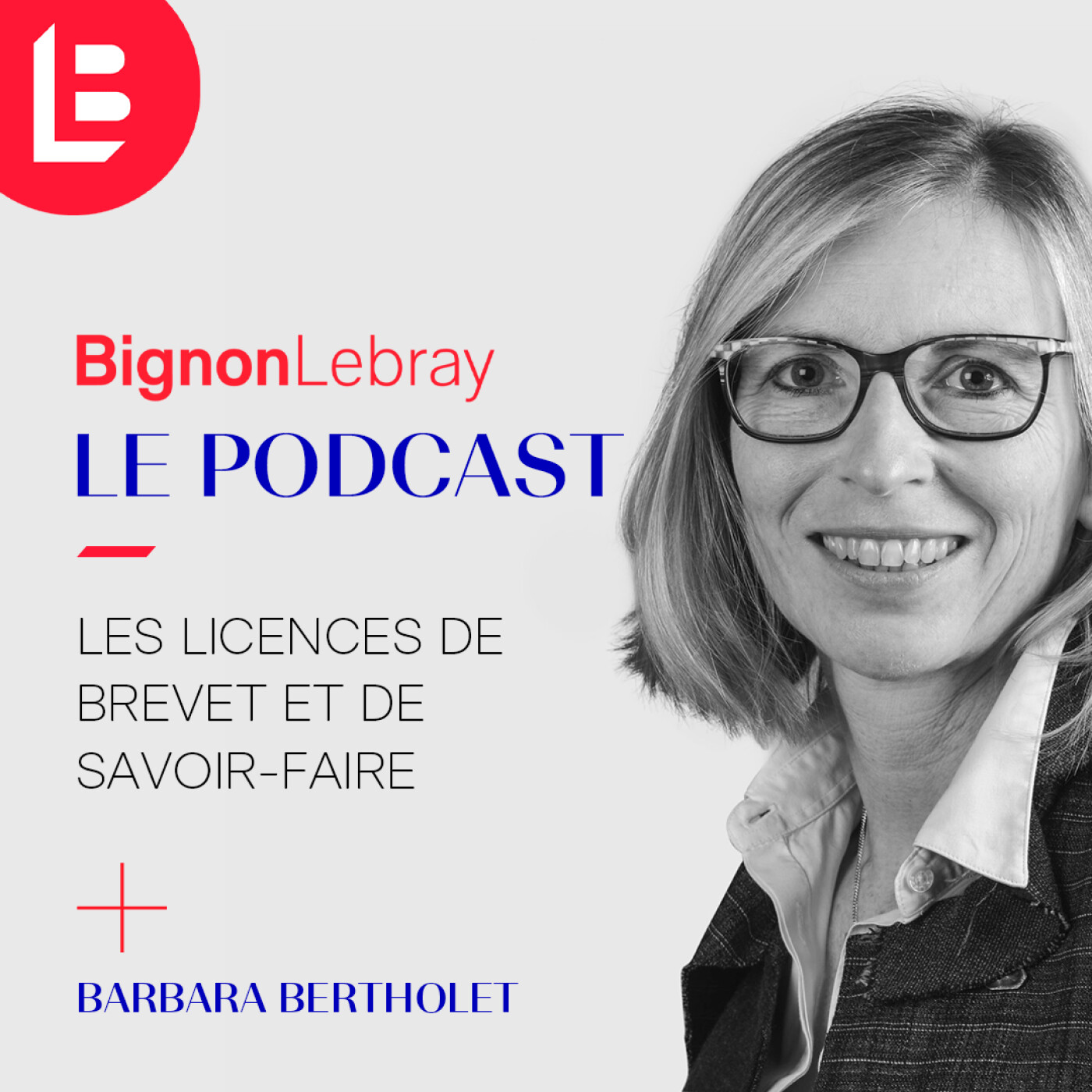 #7 - Barbara Bertholet - Les licences de brevet et de savoir faire episode artwork