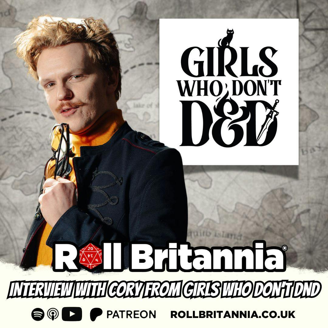 Roll Britannia | Parley - Cory - Girls Who Don't DnD