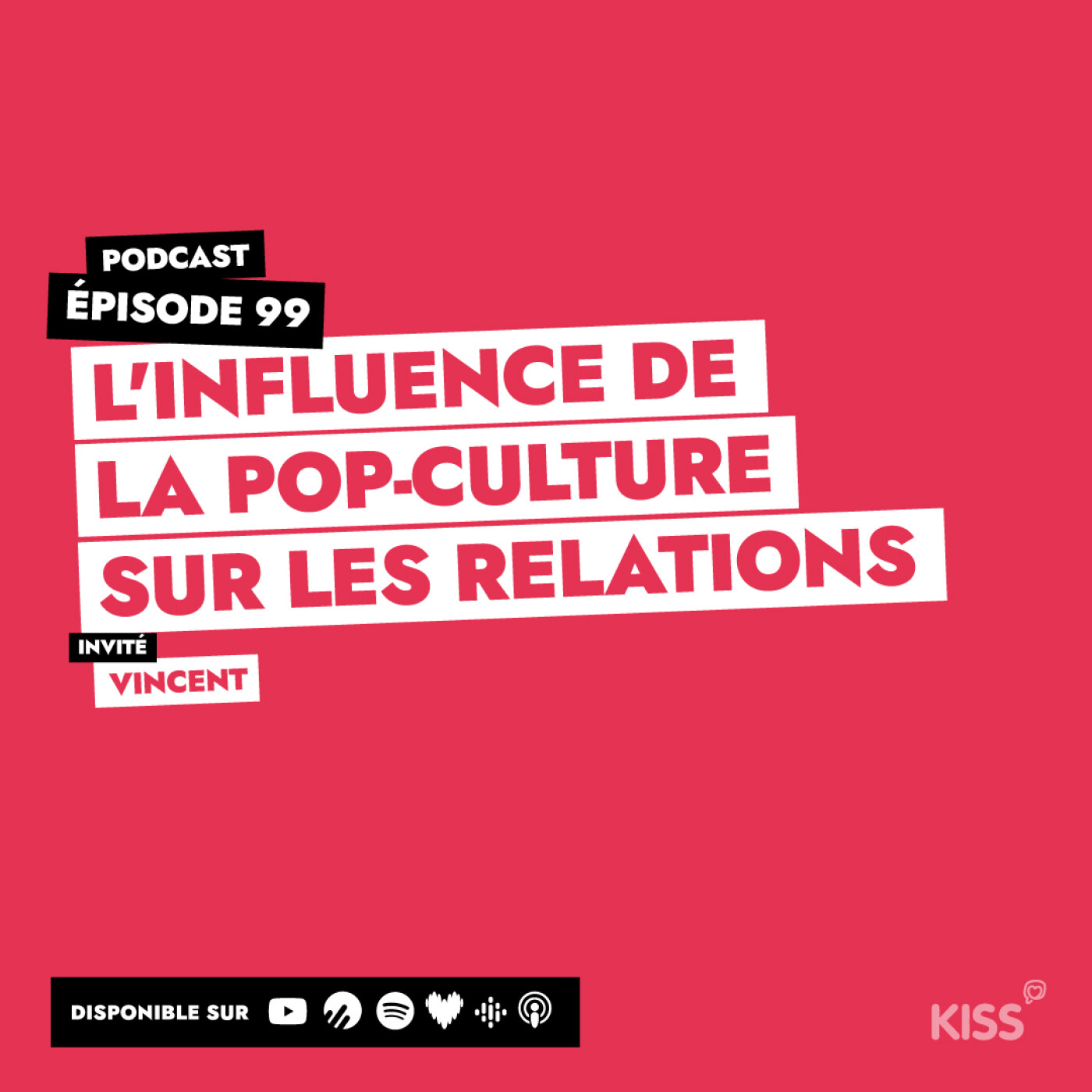 #99 - L'influence de la pop-culture sur les relations #99 - L'influence de la pop-culture sur les relations