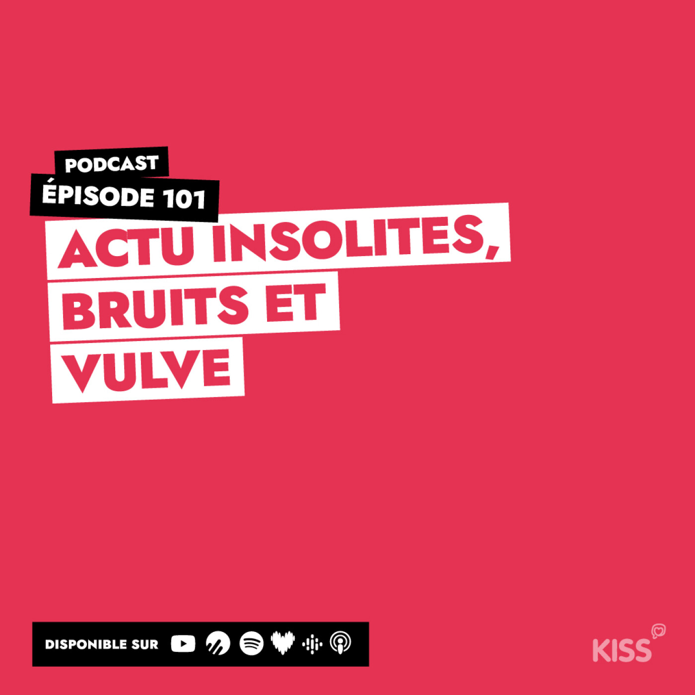 #101 - Actu insolites, bruits et vulve