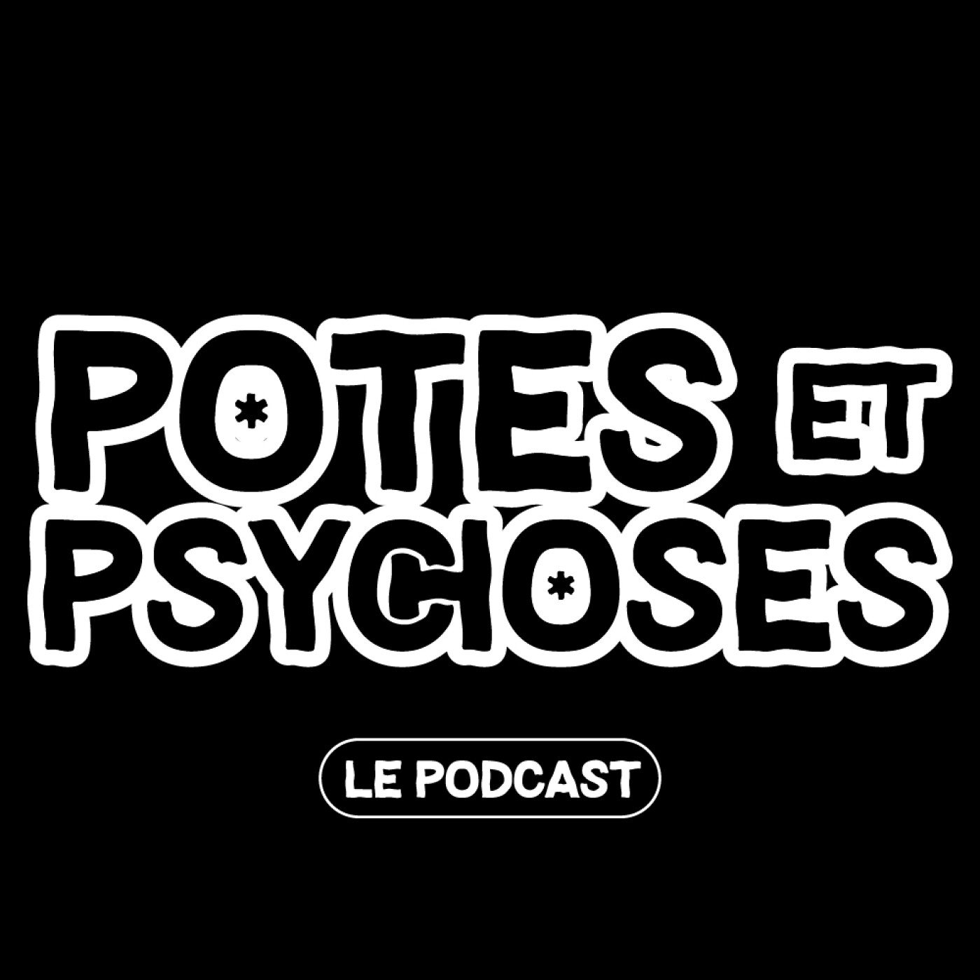 Potes et Psychoses - le podcast