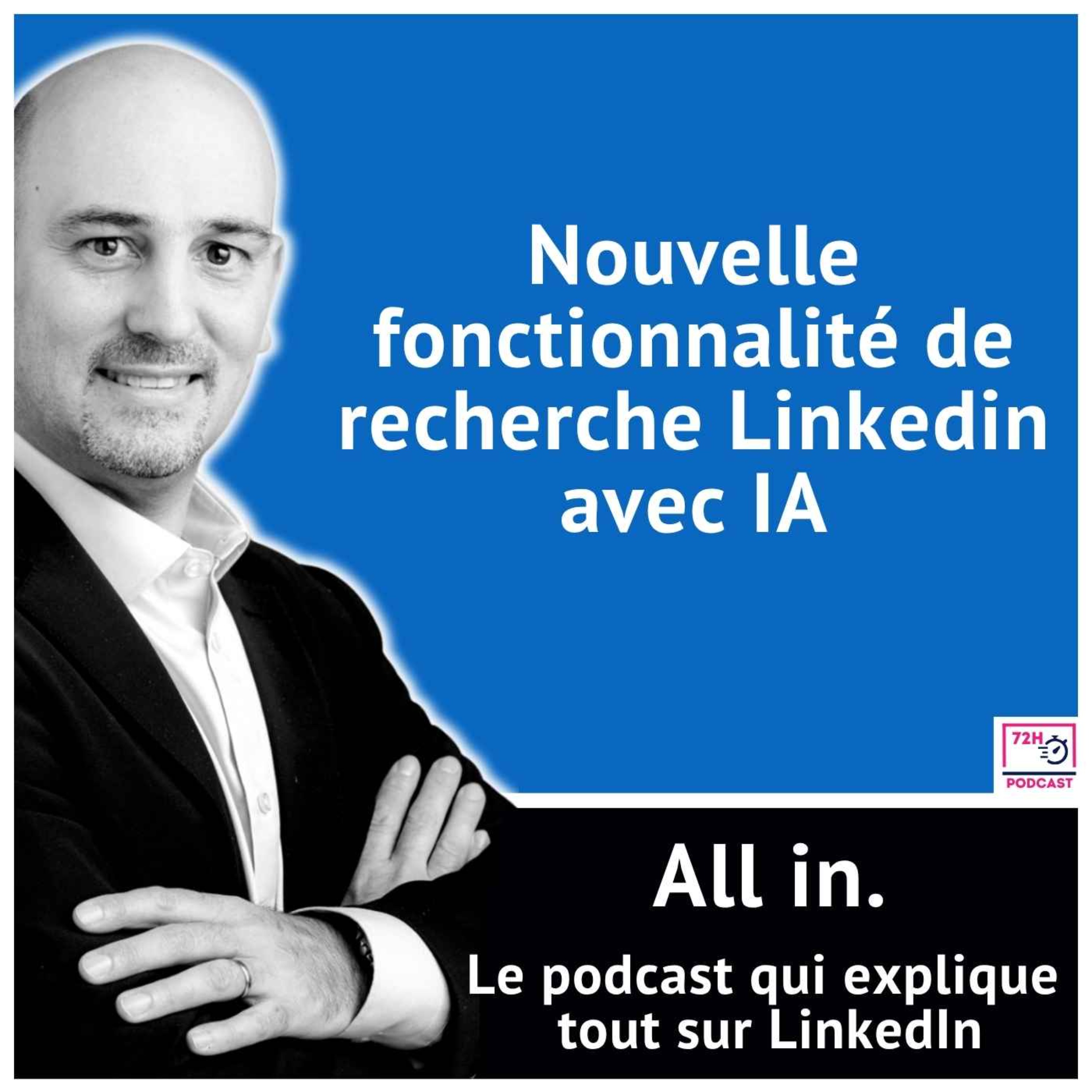 Nouvelle fonctionnalité de recherche Linkedin avec IA