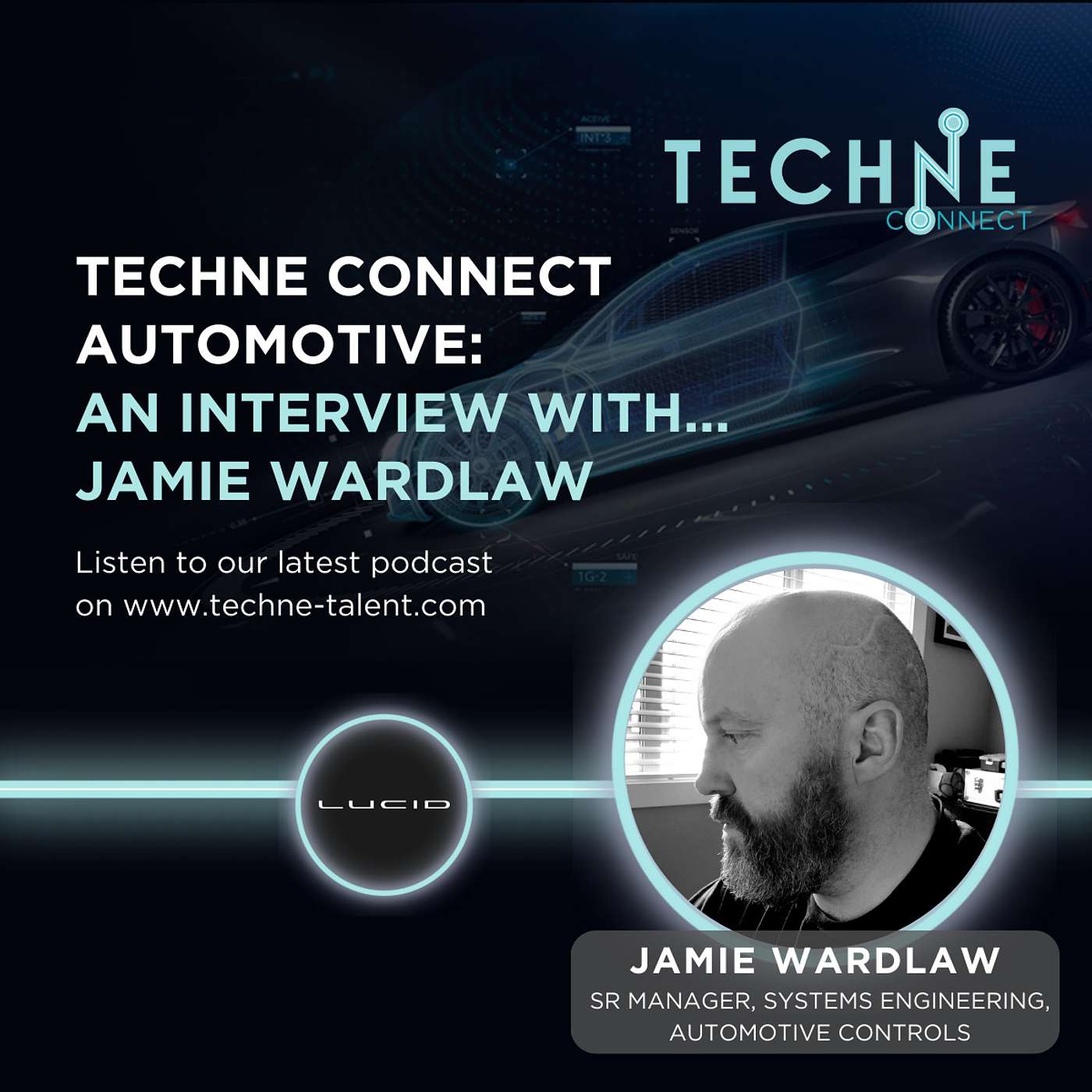 Behind the Wheel: Jamie Wardlaw, Lucid Motors