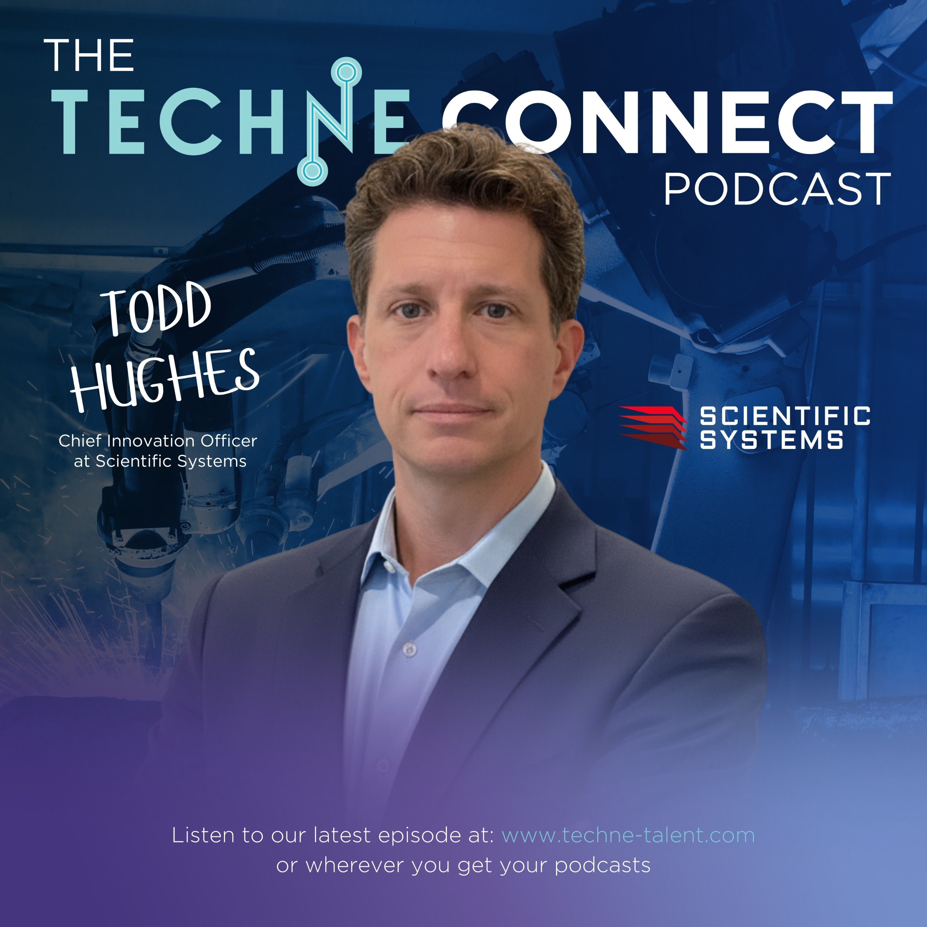 Todd Hughes, Chief Innovation Officer at Scientific Systems episode artwork