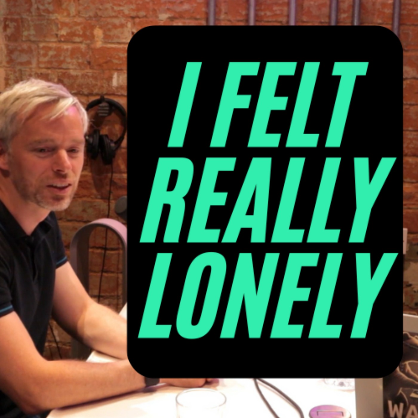 NOTYT- Matt Asbury- Loneliness episode artwork