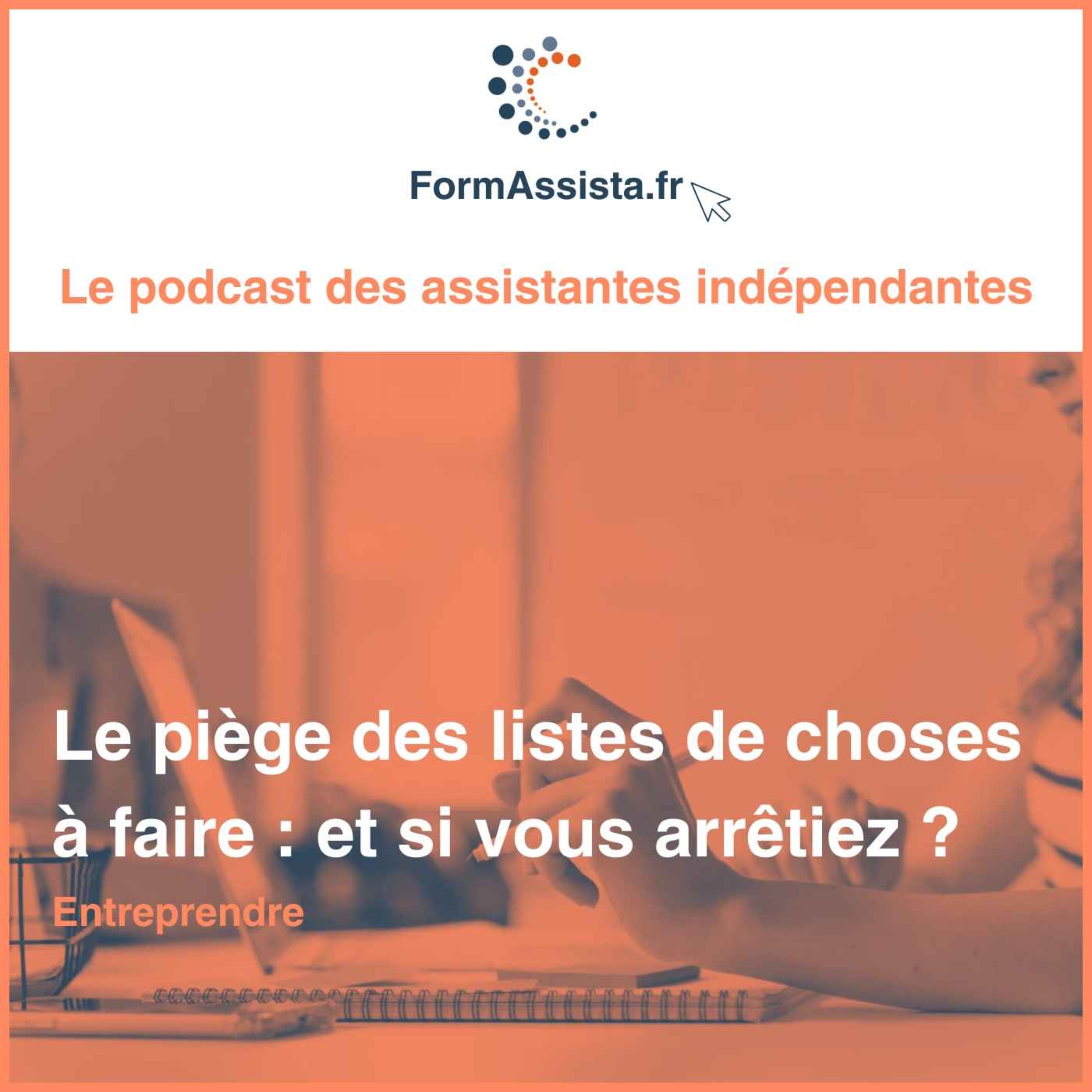 FormAssista : le podcast des assistantes indépendantes