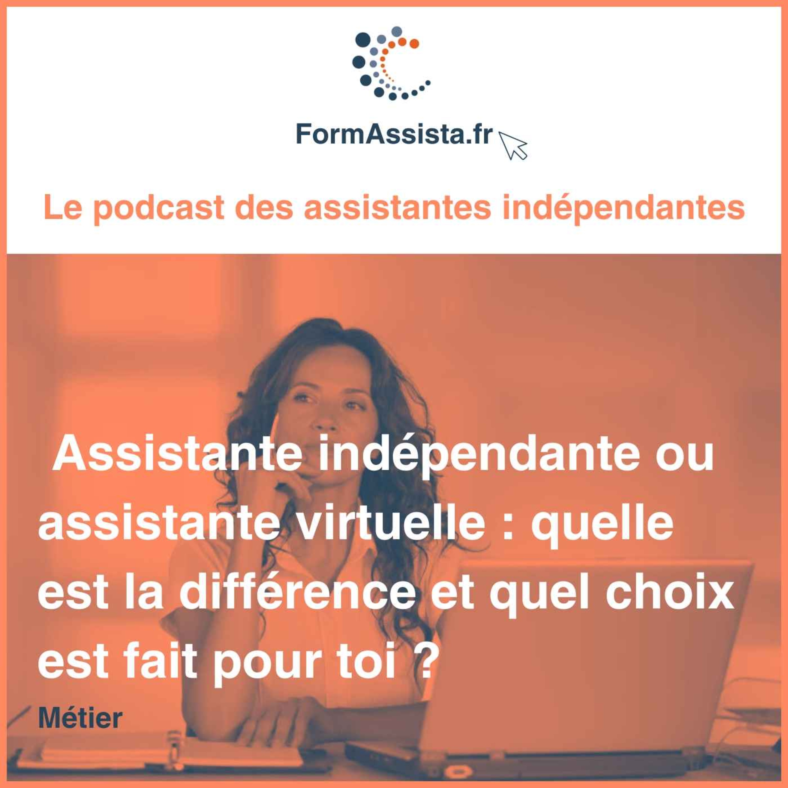 FormAssista : le podcast des assistantes indépendantes