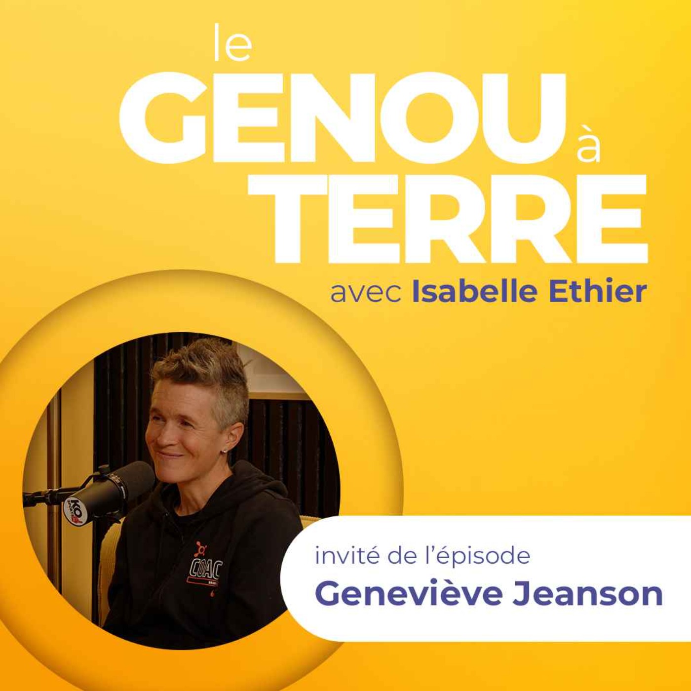 Le genou à terre - EP02 - Geneviève Jeanson