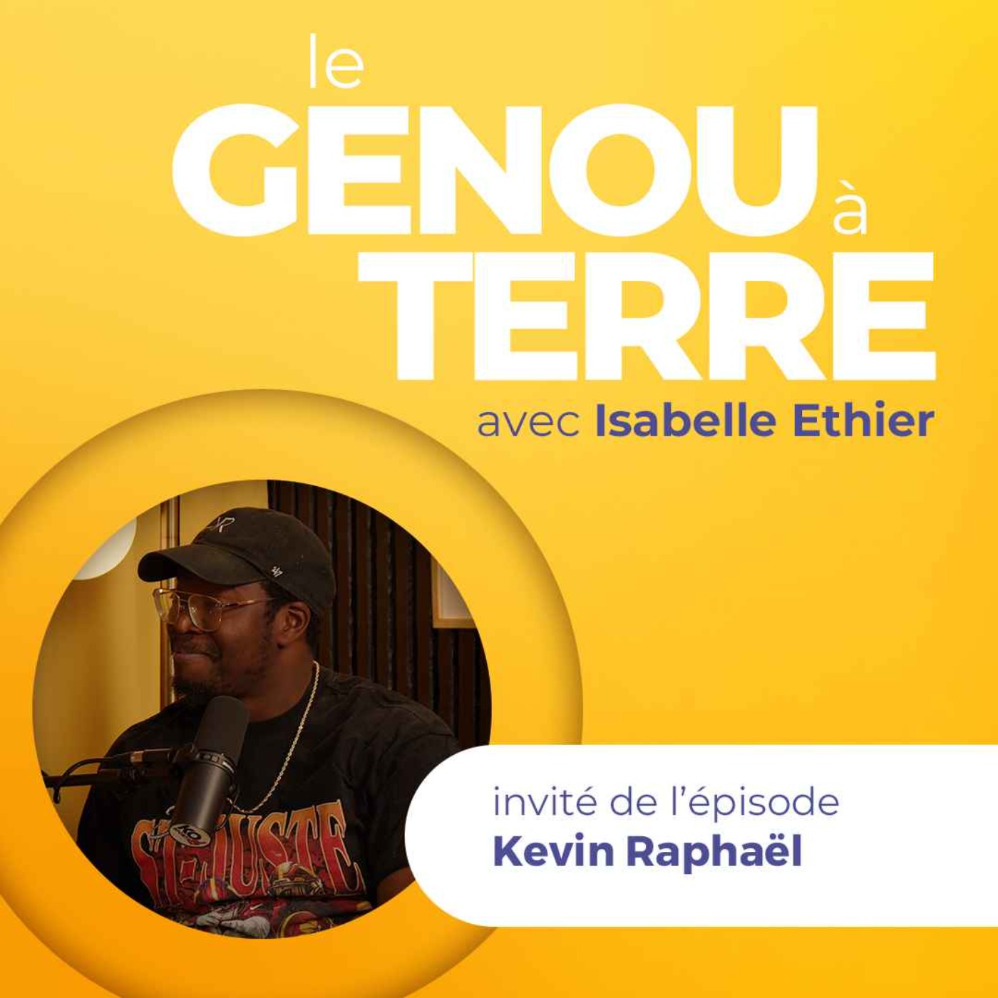 Le genou à Terre - EP19 - Kevin Raphaël episode artwork