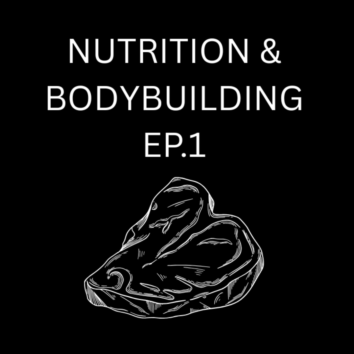 Bodybuilding & Nutrition (1/2) episode artwork