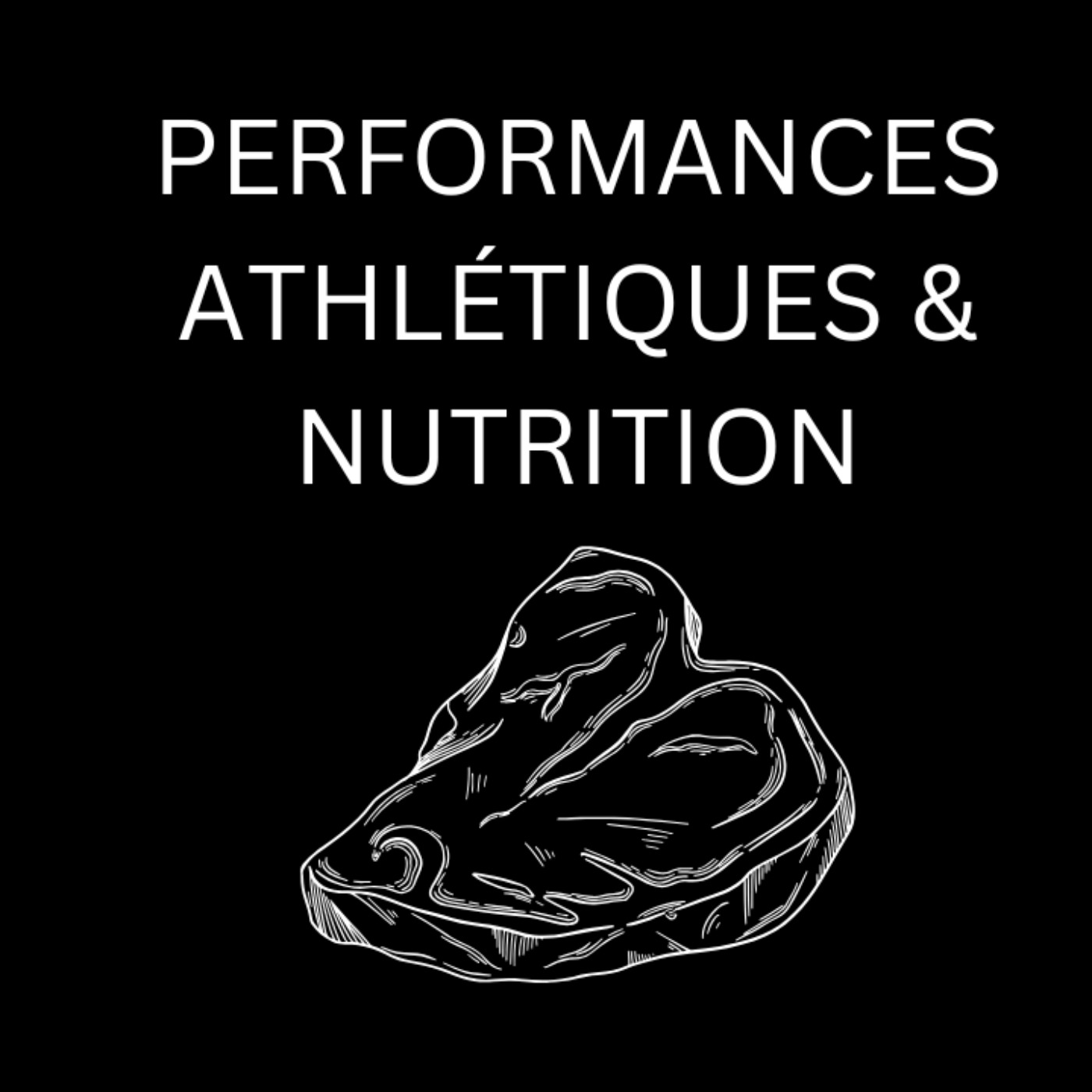 Performances Athlétiques & Nutrition episode artwork