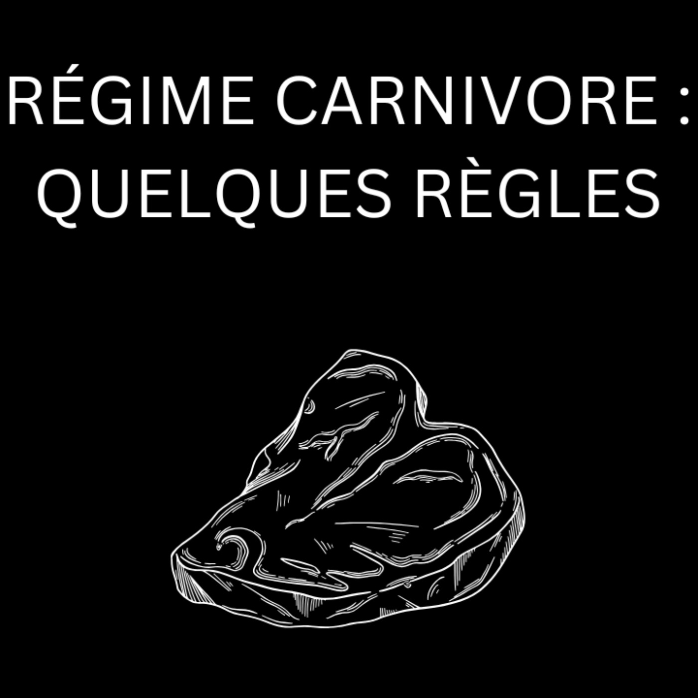 Régime Carnivore : Quelques Règles episode artwork