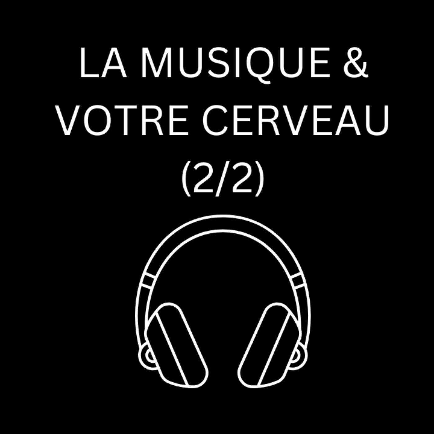 Comment Utiliser La Musique Pour Booster Motivation, Humeur & Apprentissage (2/2) episode artwork
