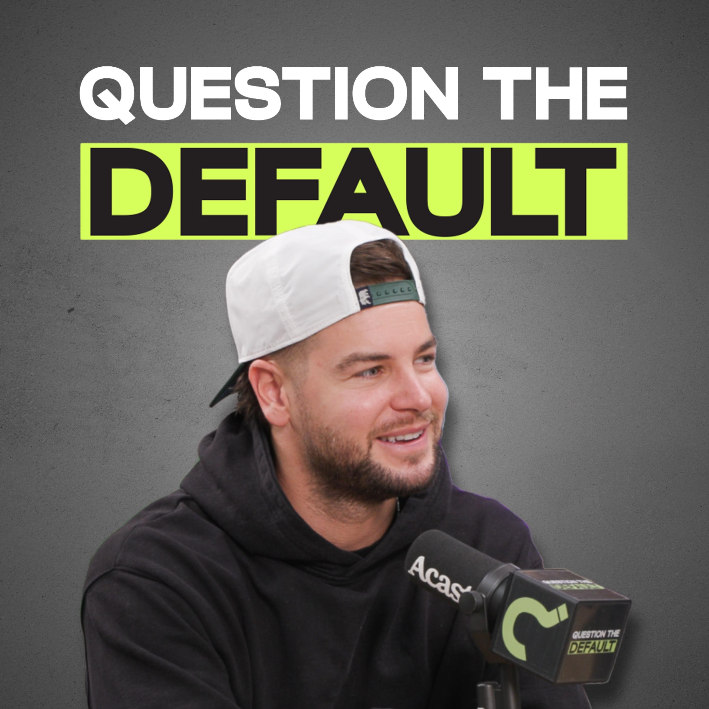 Question The Default