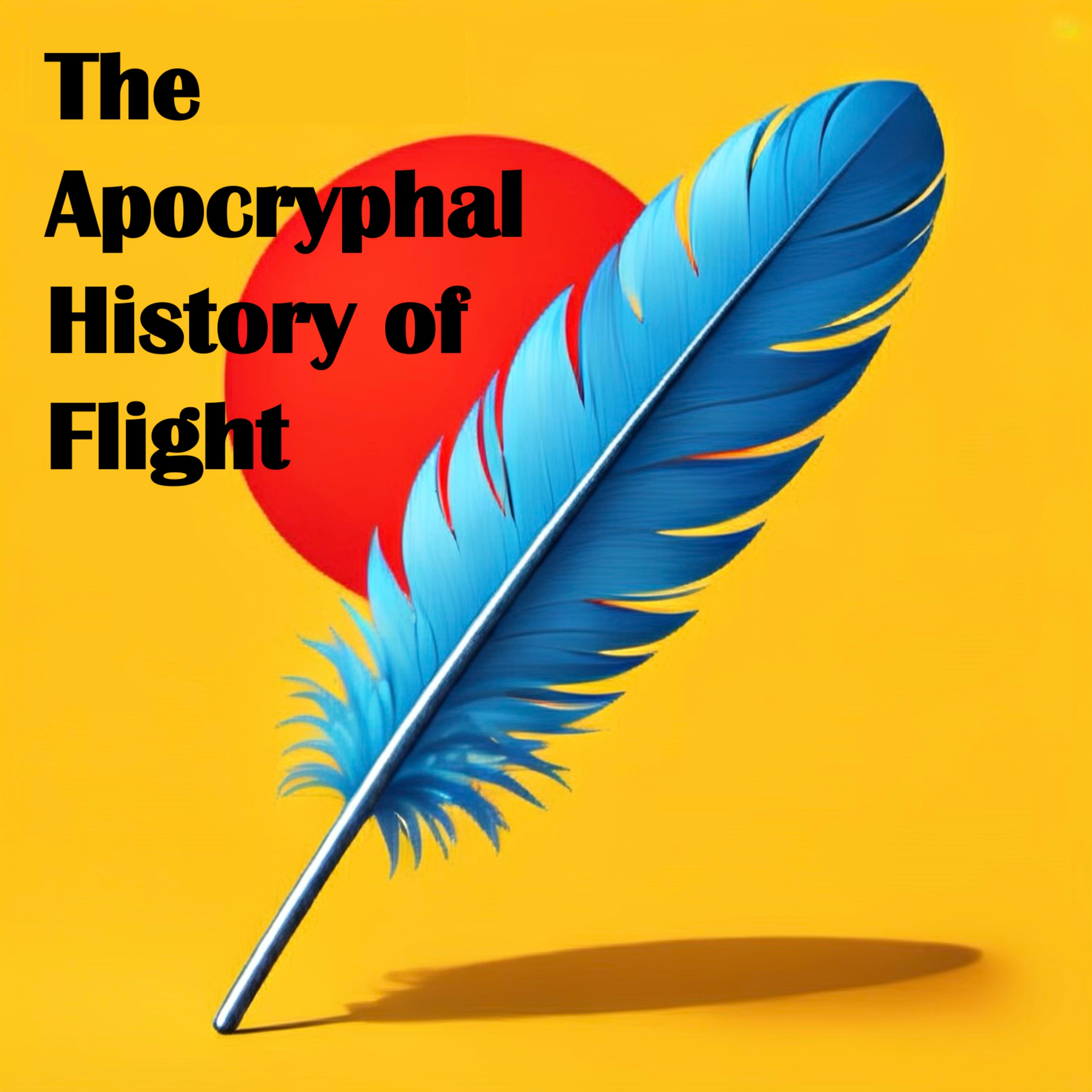 The Apocryphal History of Flight