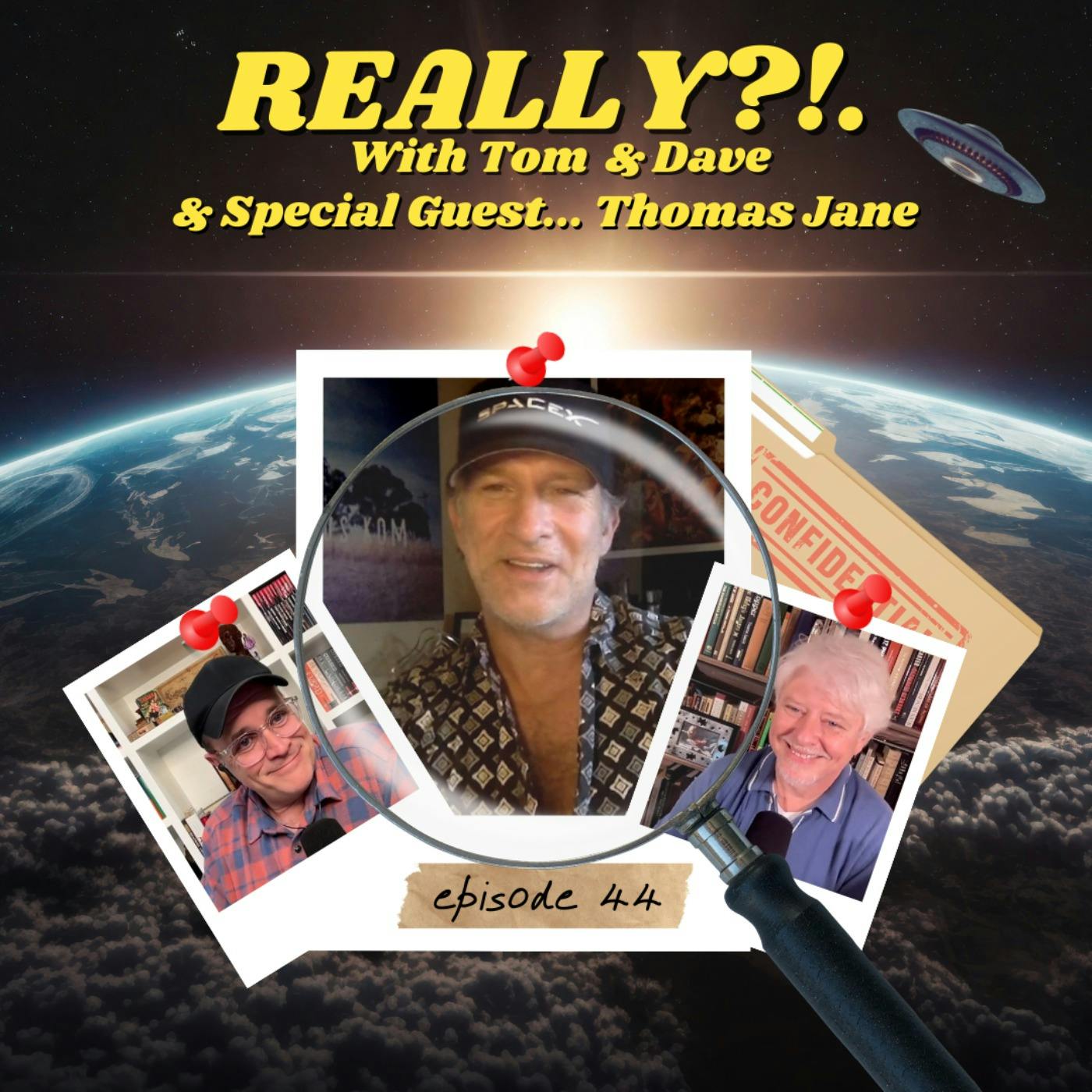 Thomas Jane | REALLY?!. with Tom & Dave | Episode 44