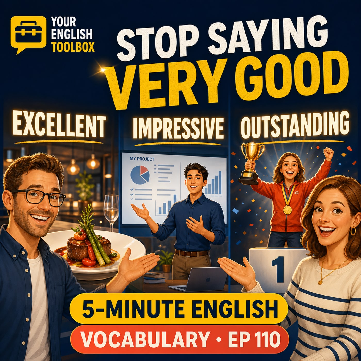 Stop Saying “Very Good”: 3 Stronger English Words