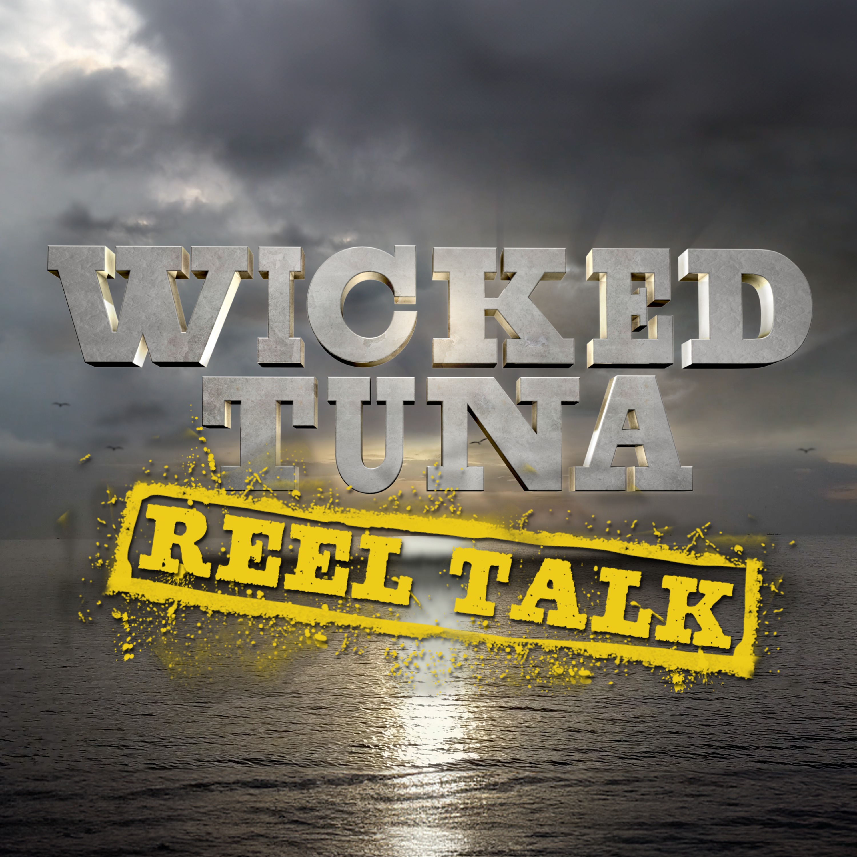 Wicked Tuna: Reel Talk