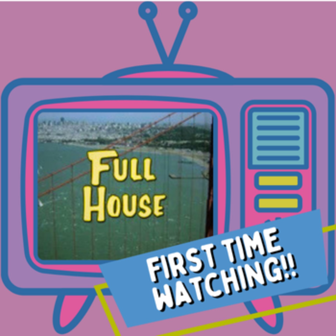 The Full House Pilot: The Girls Have Three Gay Dads?!