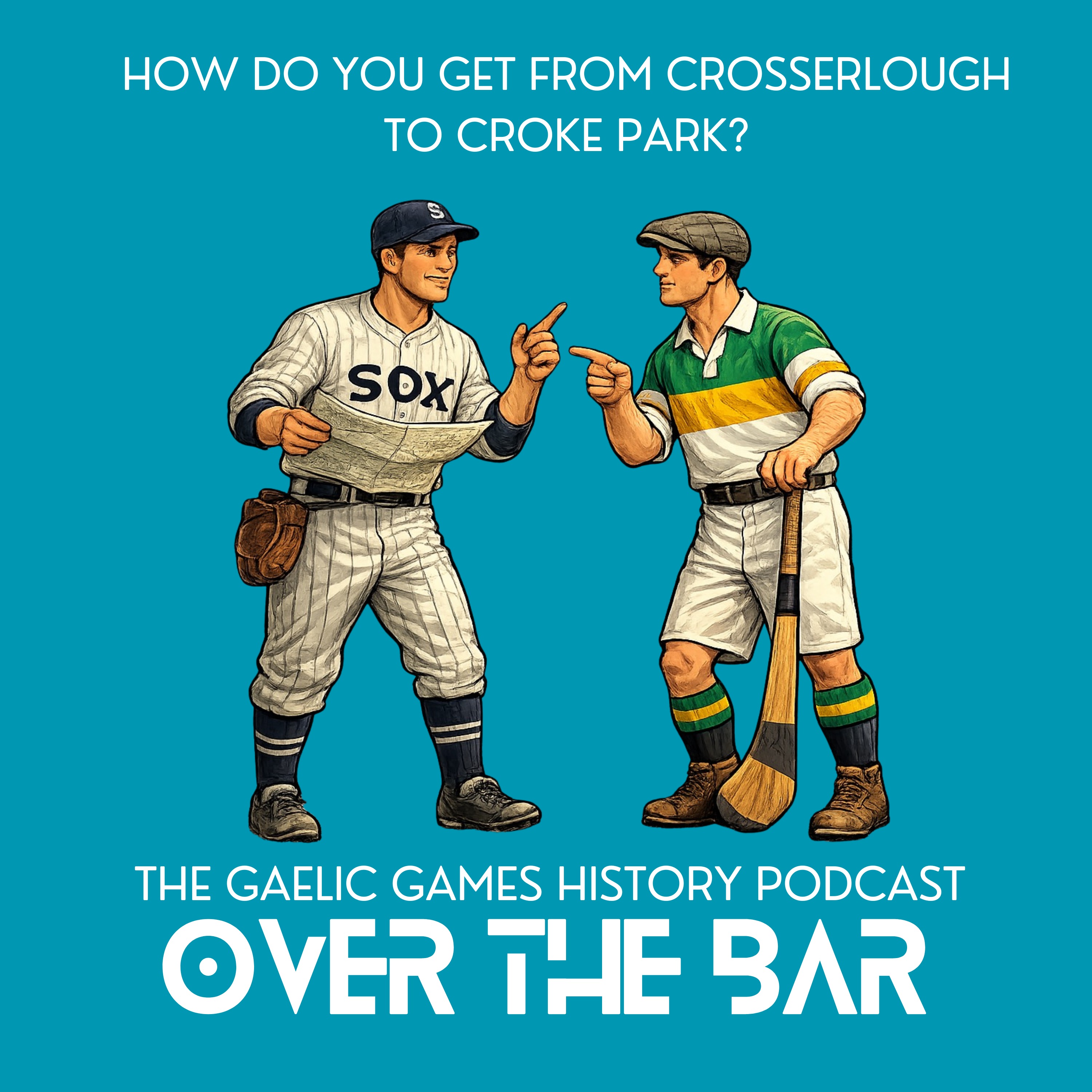 How Do You Get From Crosserlough To Croke Park? episode artwork
