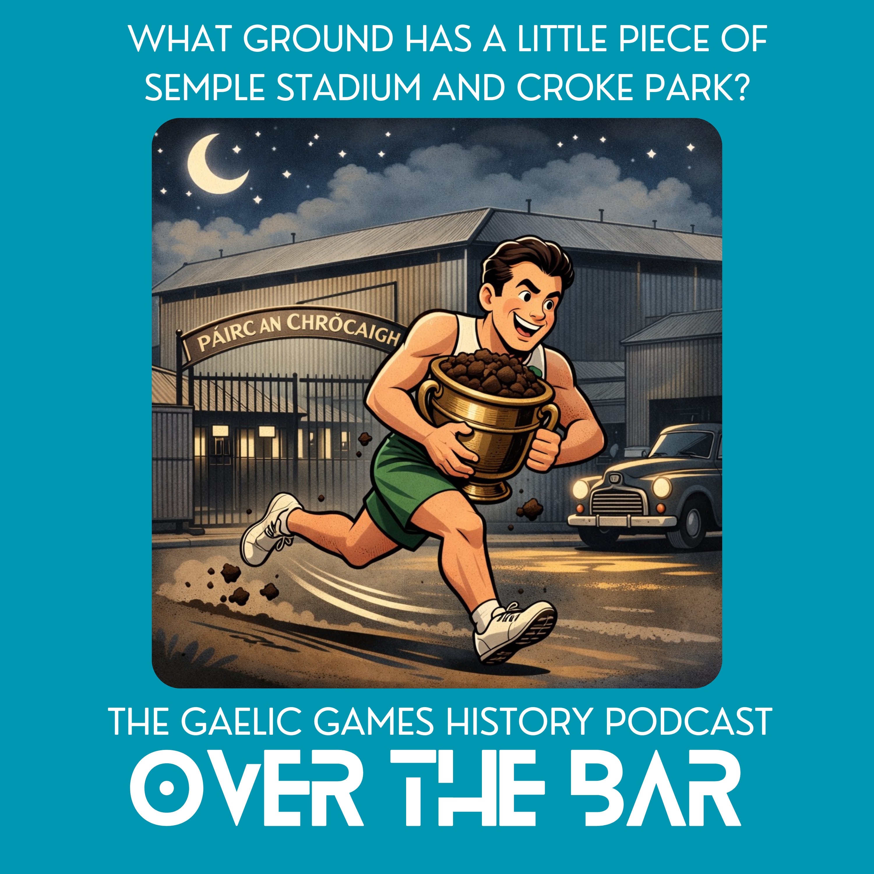 What Ground Has A Little Piece Of Semple Stadium And Croke Park episode artwork