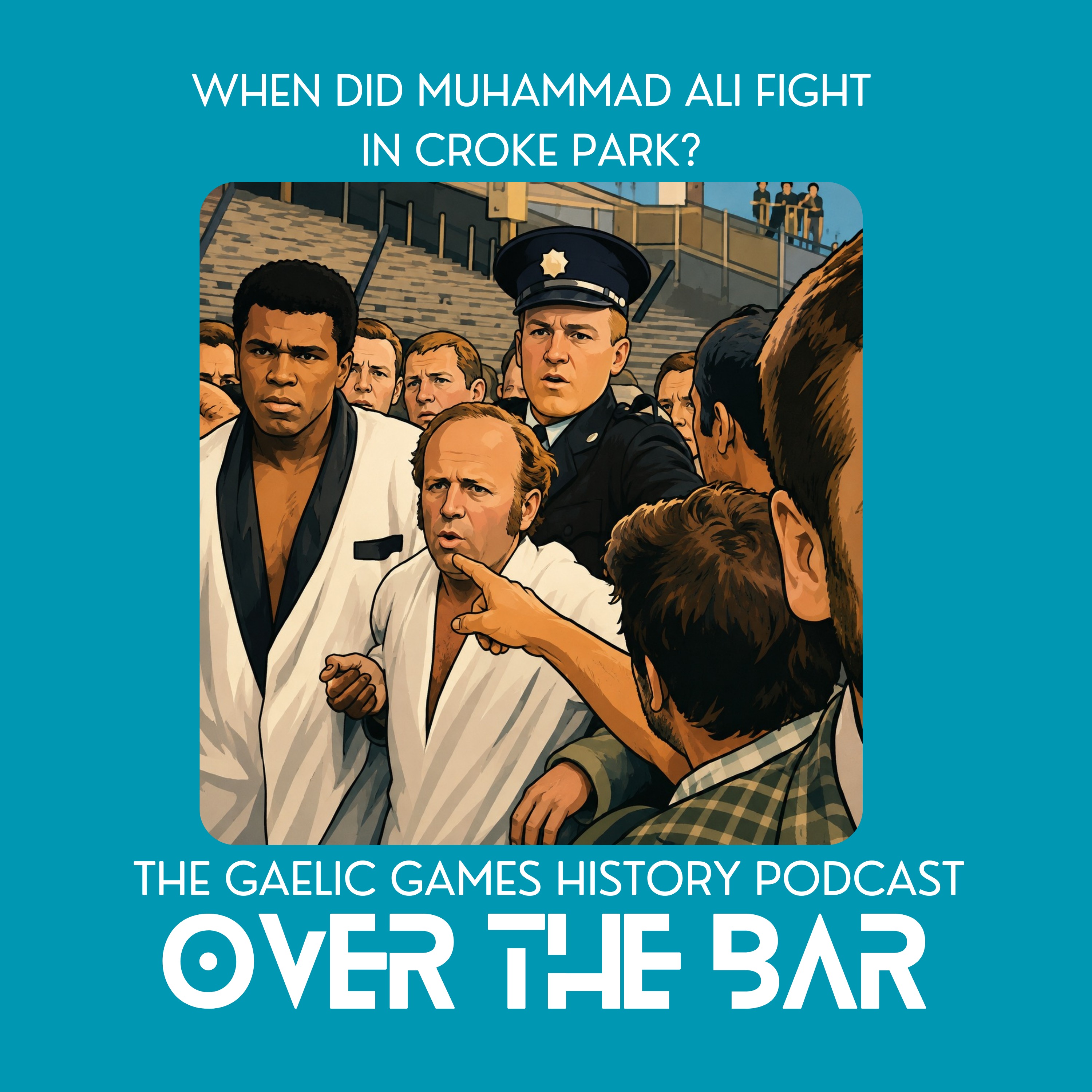When Did Muhammad Ali Fight In Croke Park? episode artwork