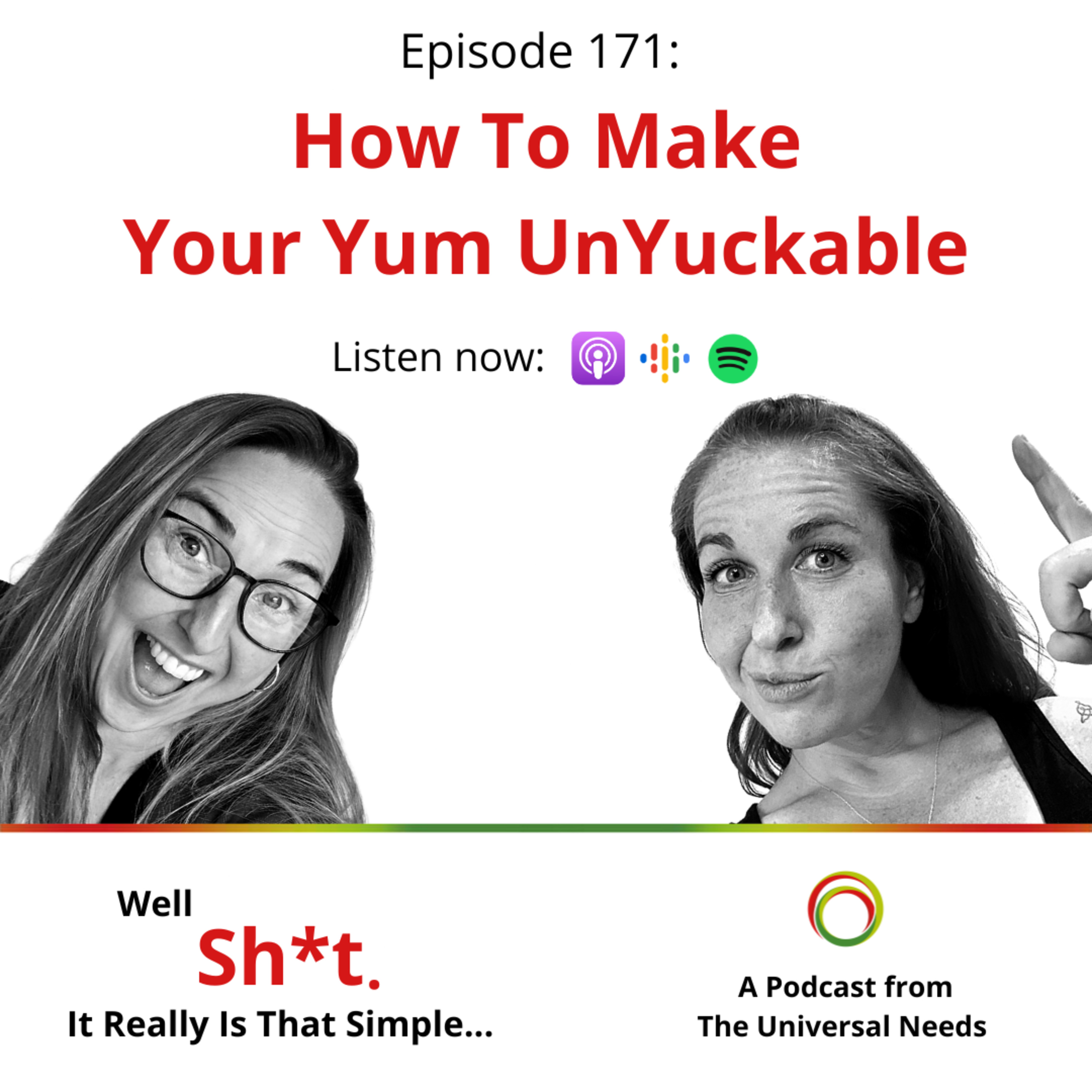 Well Sh*t. It really is that simple...