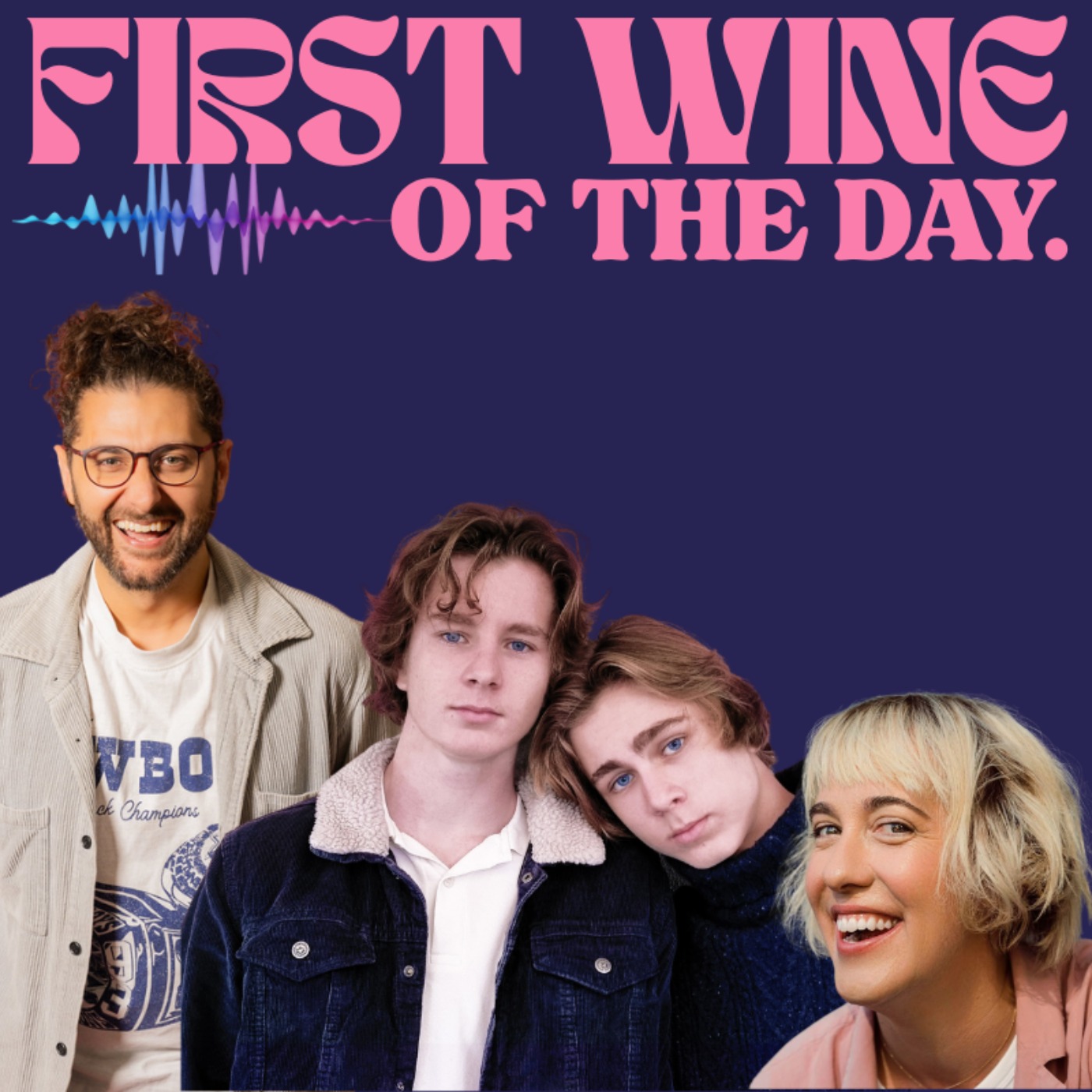 First Wine of the Day 6 featuring Frank and Louis, Shad Wicka, Holly Austin, and Thea Newton episode artwork