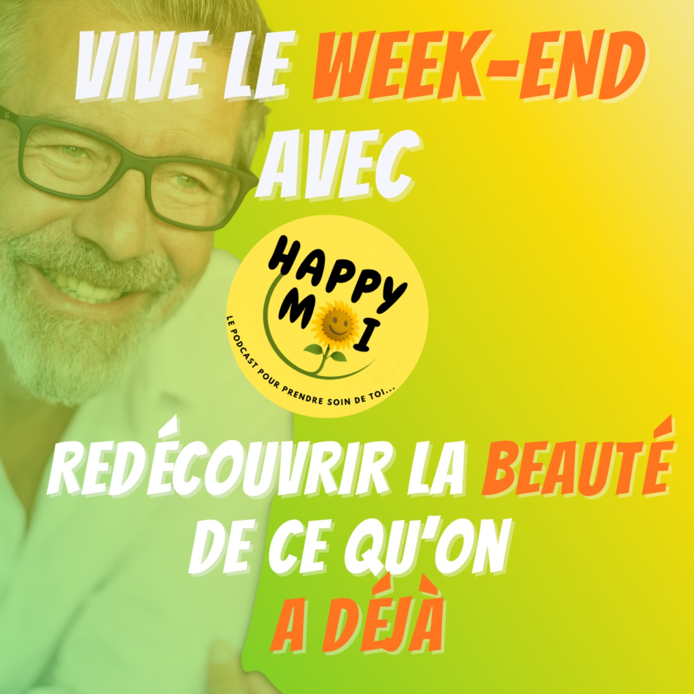 #21- Redécouvrir la beauté de ce qu’on a déjà #21- Redécouvrir la beauté de ce qu’on a déjà