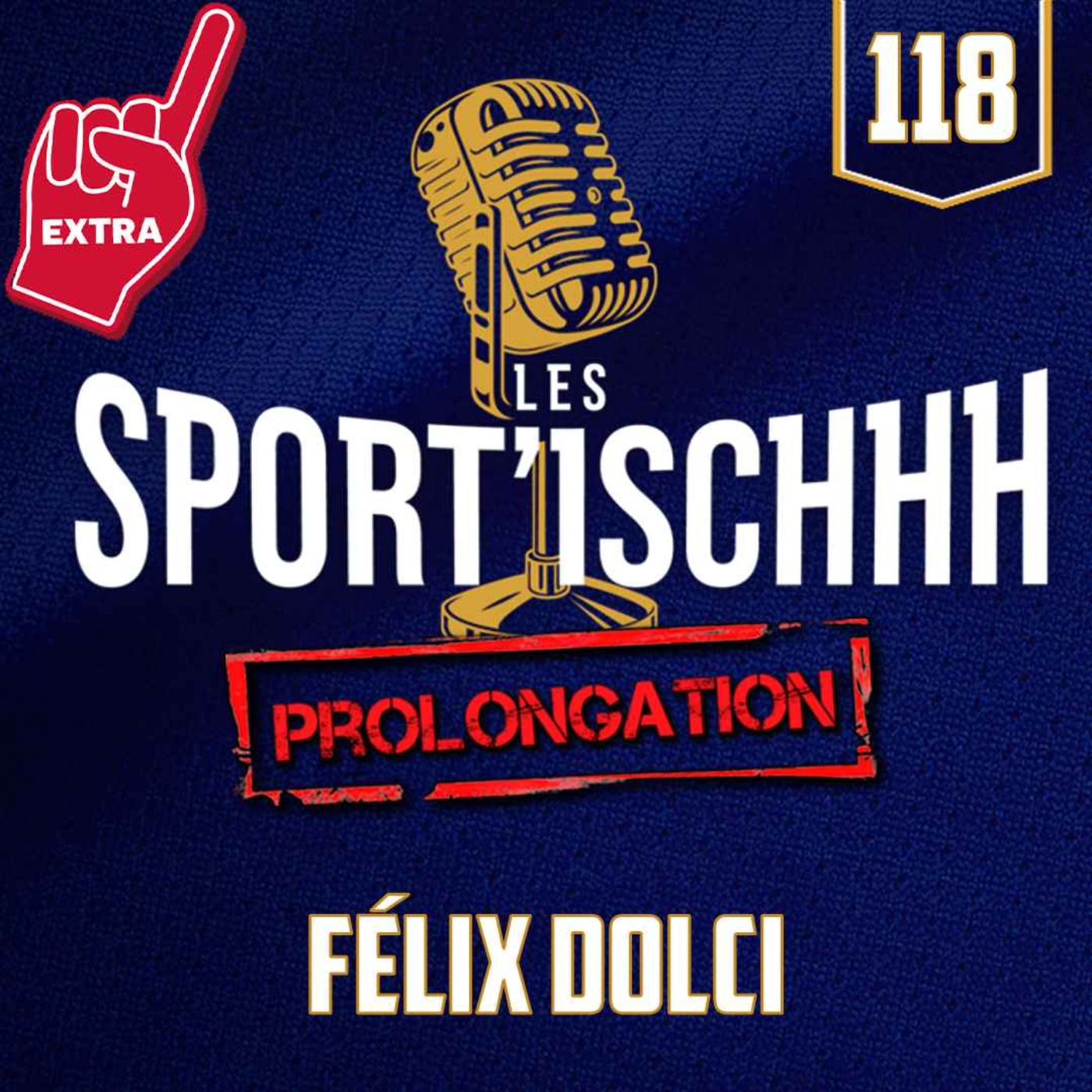 Les Sport'ischhh - EP 118 - EXTRA