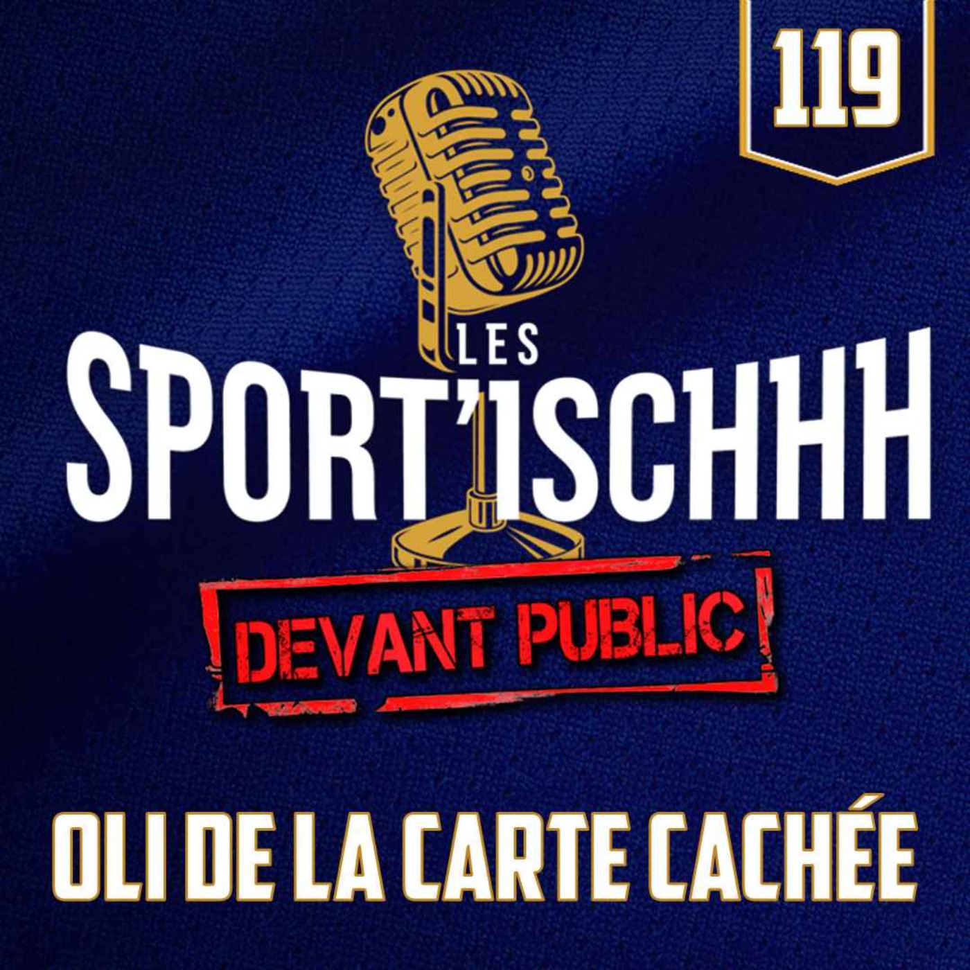 Les Sport'ischhh - EP119 - Oli de la Carte Cachée