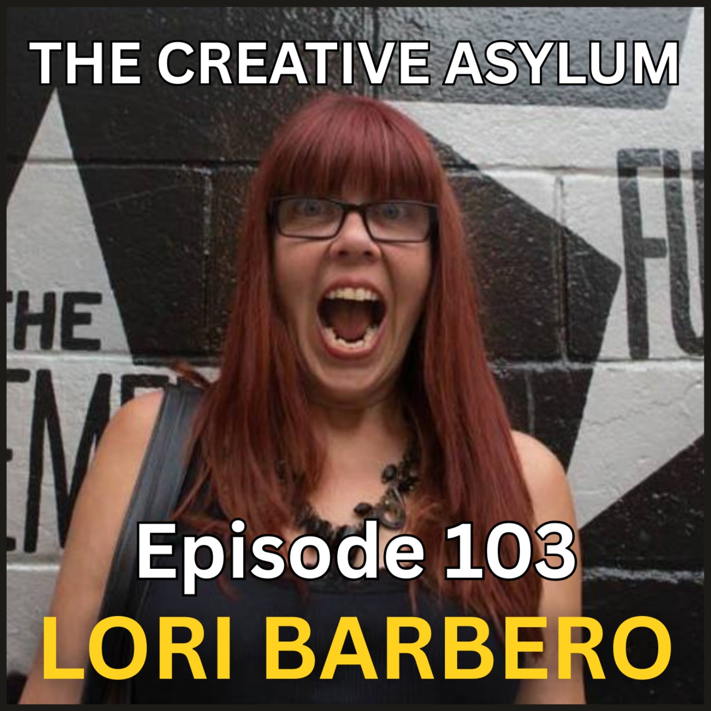 Lori Barbero (Babes in Toyland) - EP103 - The Creative Asylum episode artwork