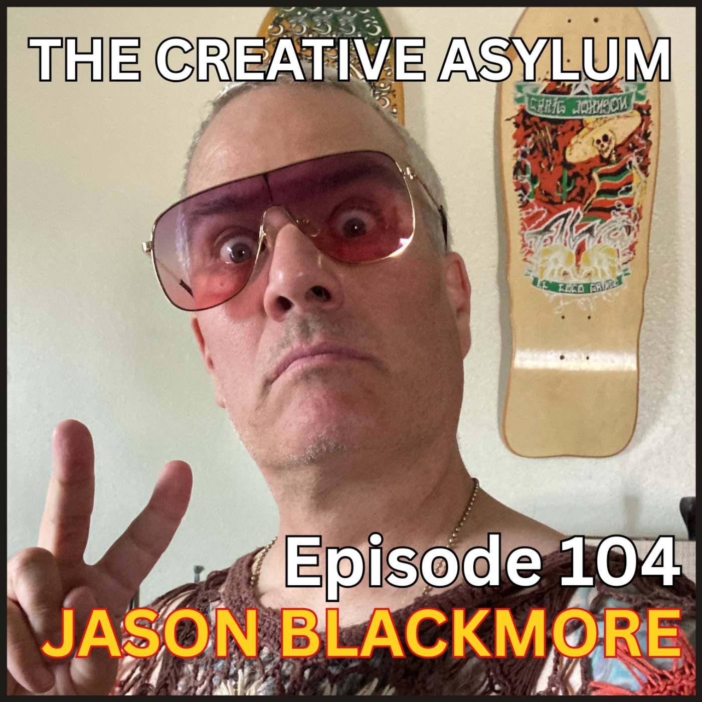 Jason Blackmore - EP104 - The Creative Asylum
