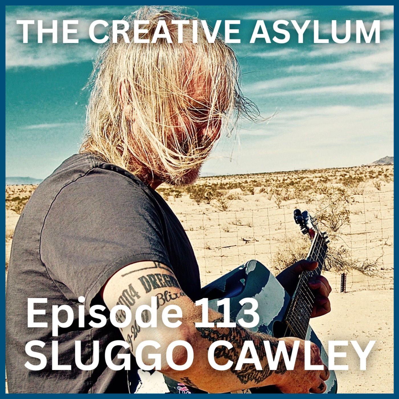 Sluggo Cawley - EP113 - The Creative Asylum
