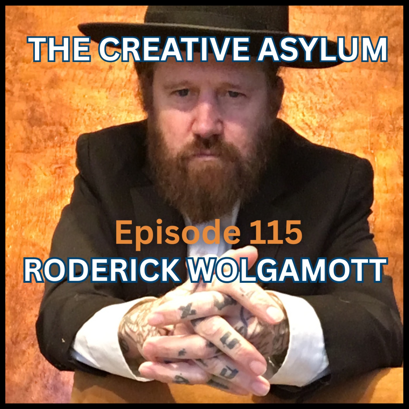 Roderick Wolgamott (Sky Cries Mary) - EP115 - The Creative Asylum