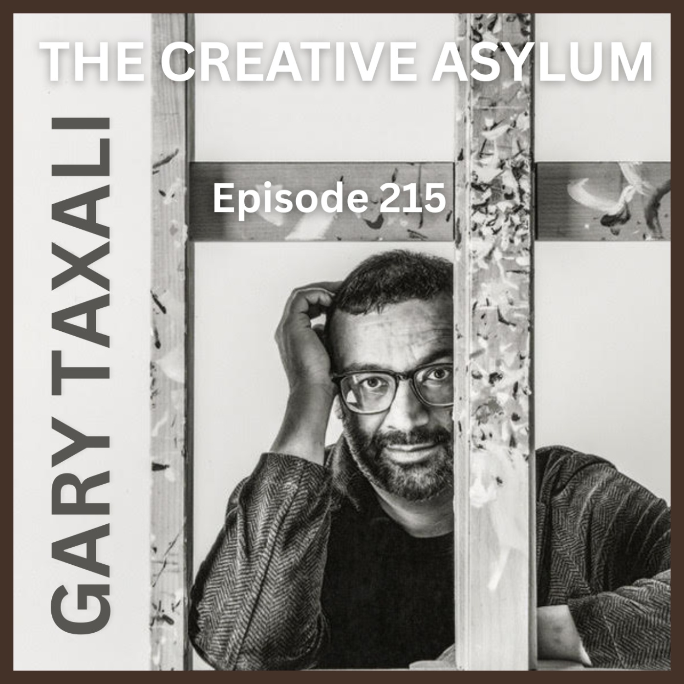 Gary Taxali (Fine Art & Illustrator) - EP215 - The Creative Asylum episode artwork
