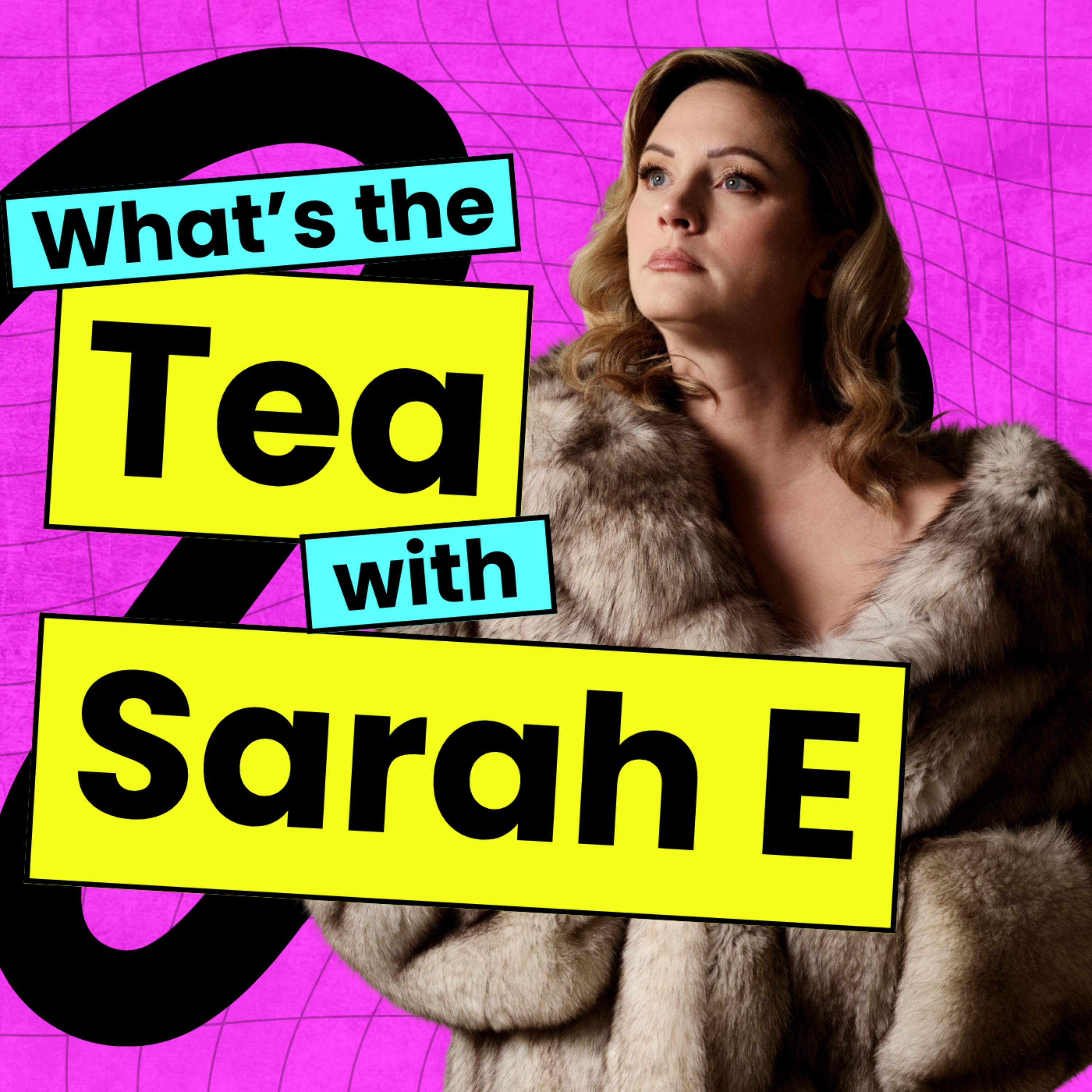 What\'s the Tea with Sarah E