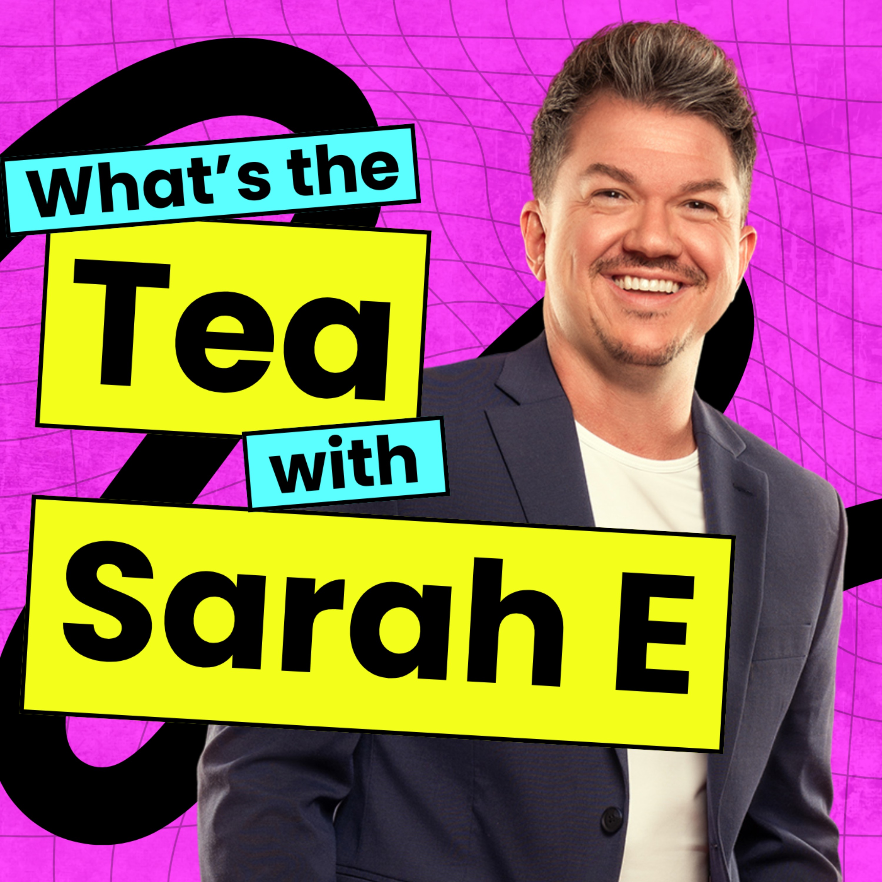 What\'s the Tea with Sarah E