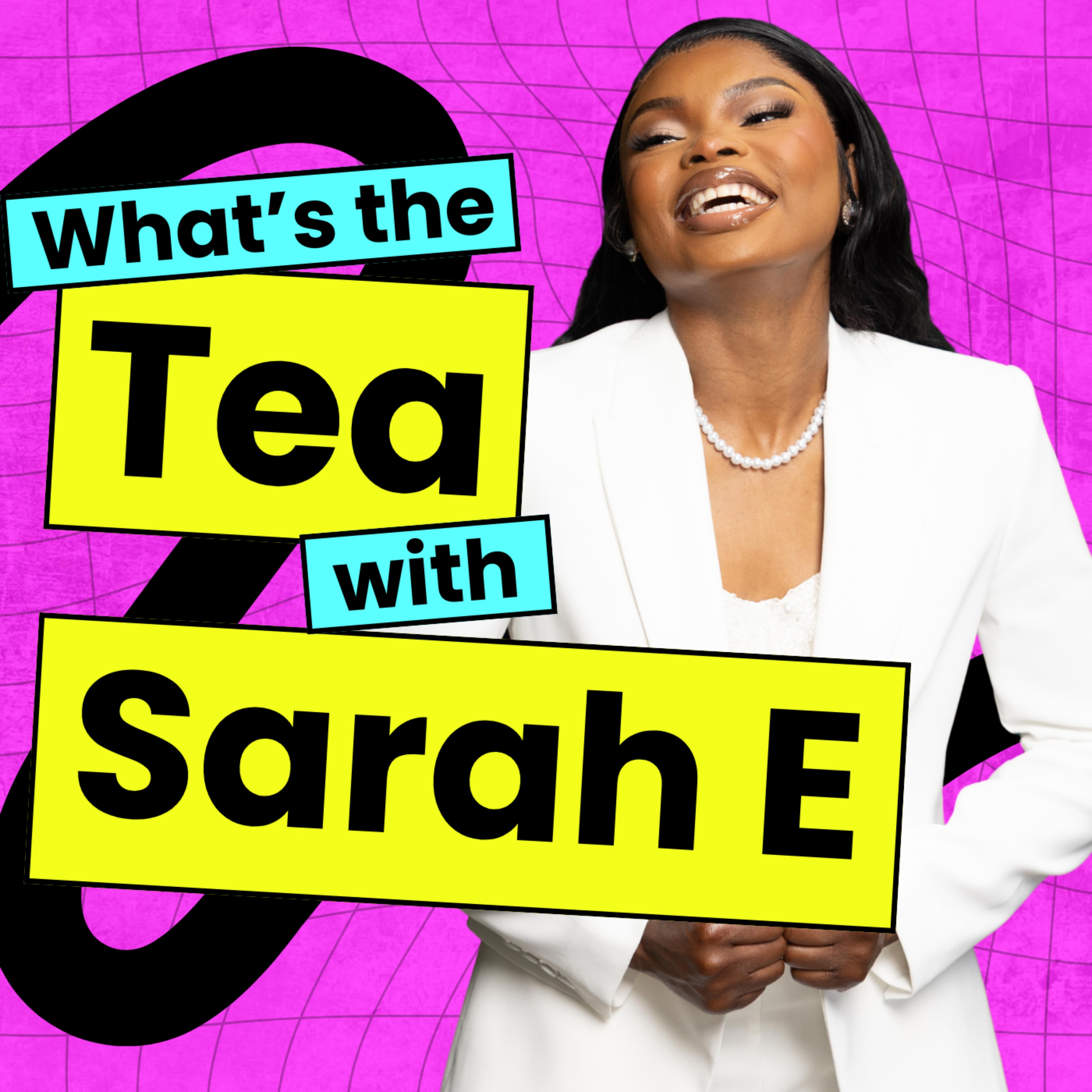 What\'s the Tea with Sarah E