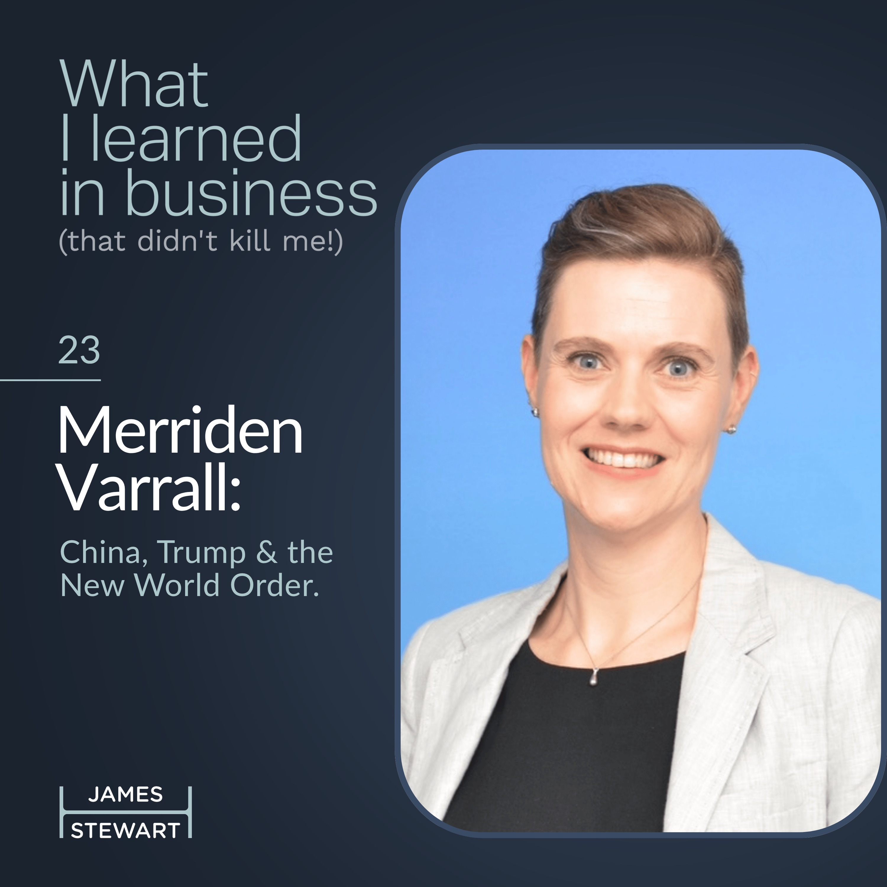 Merriden Varrall: China, Trump & the New World Order.