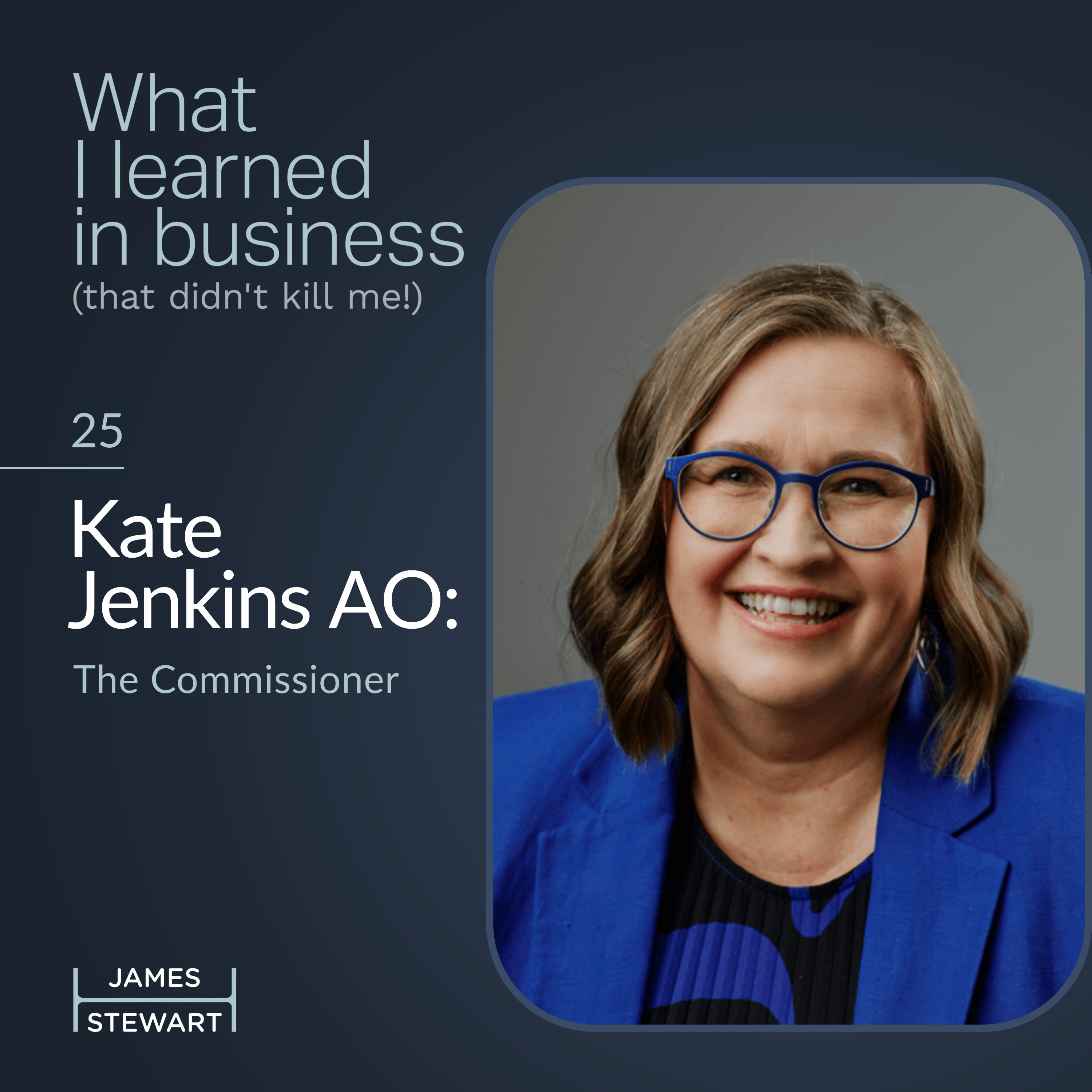 Kate Jenkins AO: The Commissioner.