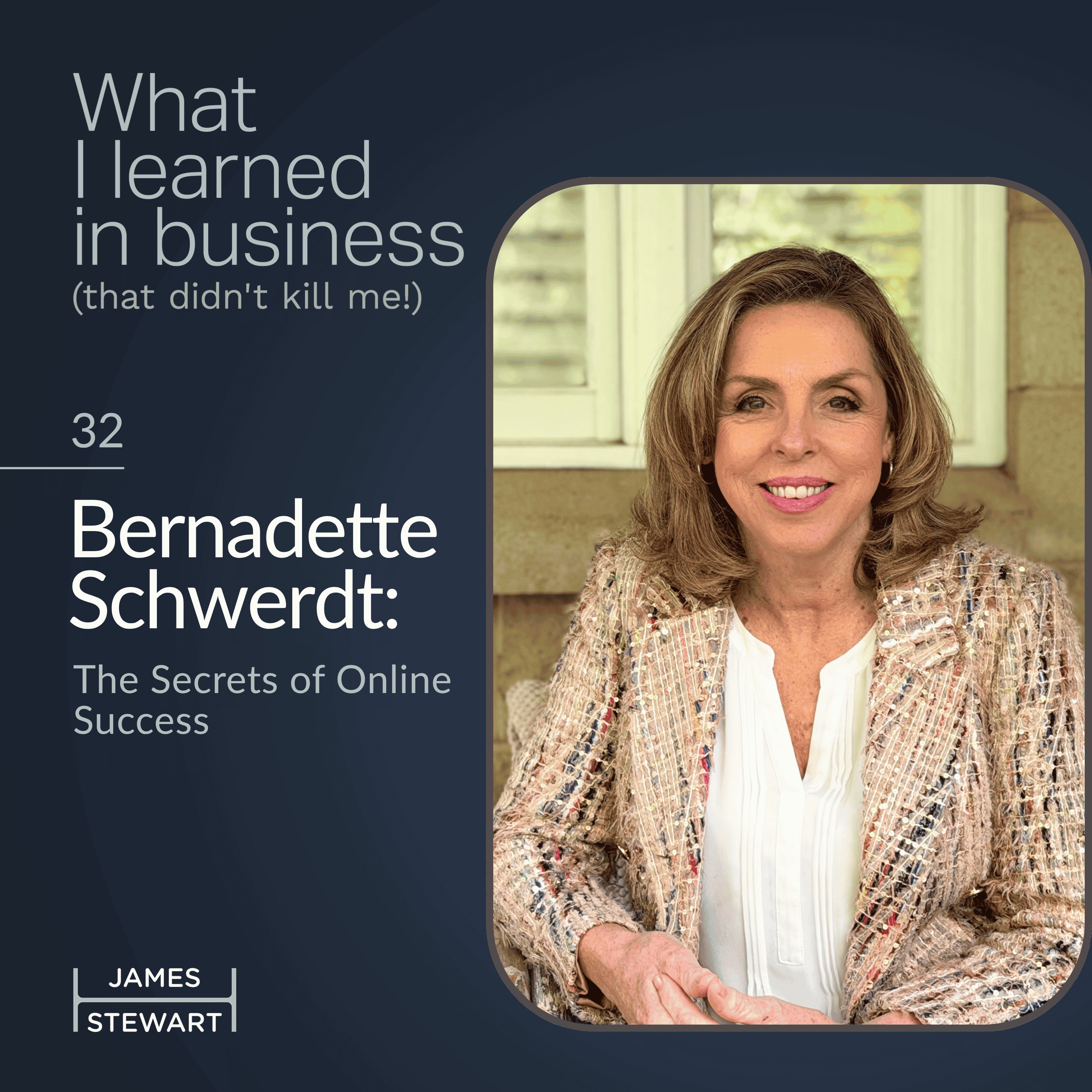 Bernadette Schwerdt: The Secrets of Online Success episode artwork