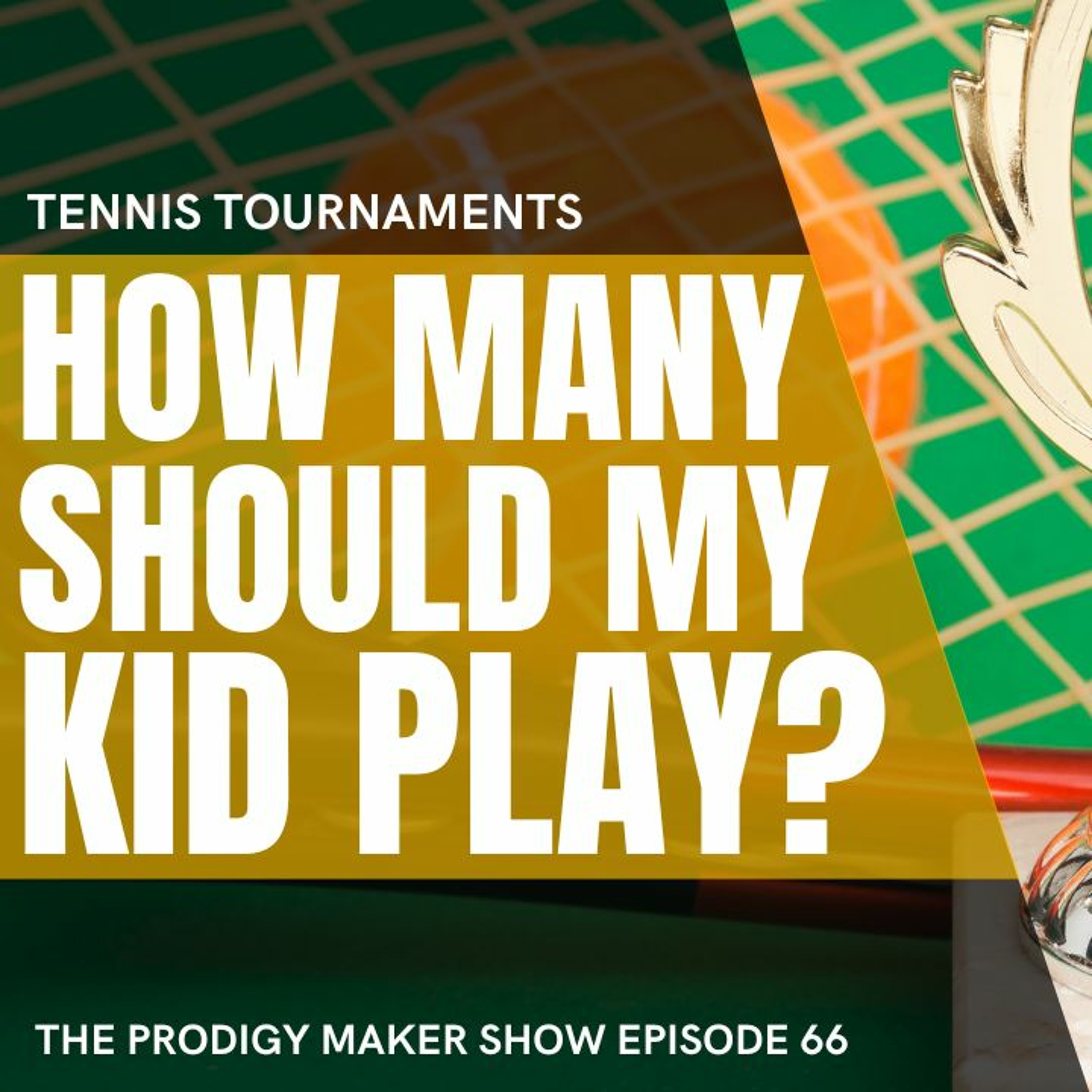 The Prodigy Maker Tennis Show