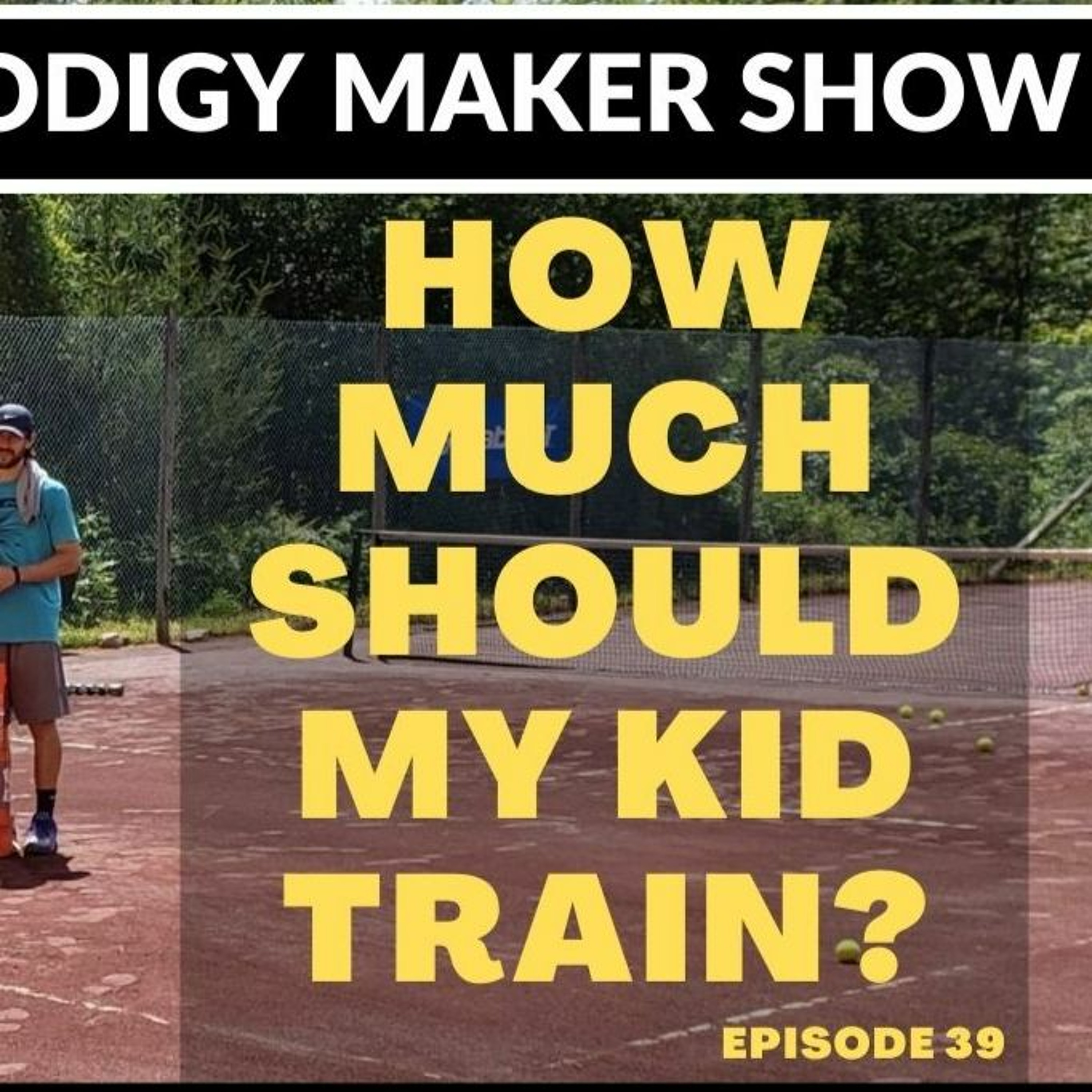 The Prodigy Maker Tennis Show